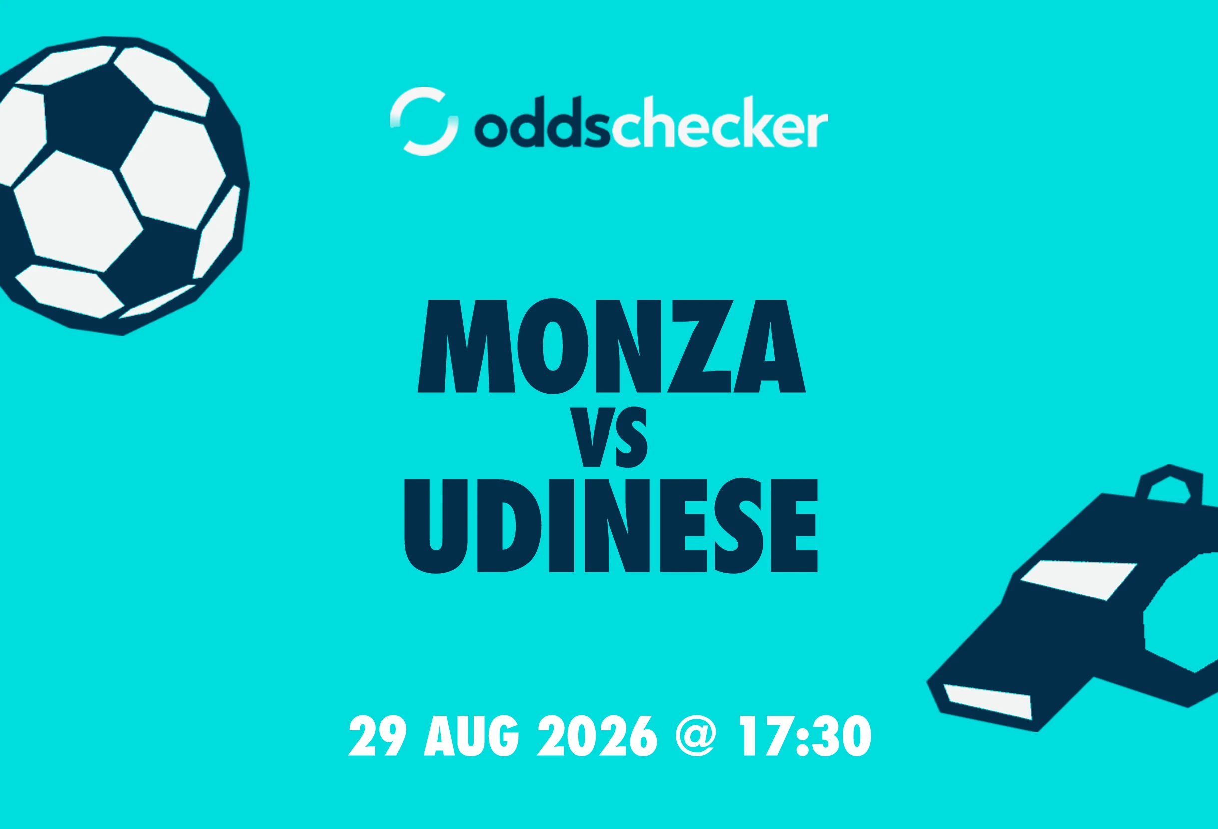 Monza vs Udinese Lineups, Prediction, Betting Tips & Odds
