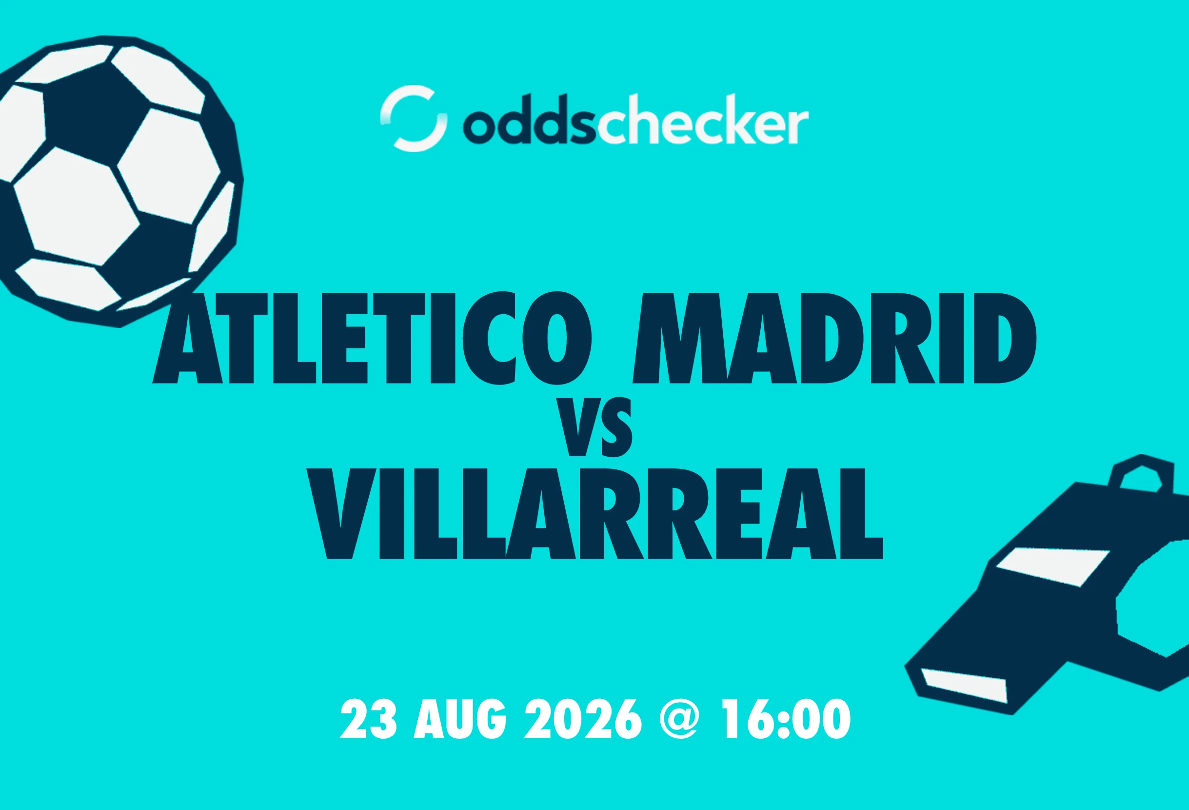 Atletico Madrid vs Villarreal Lineups, Prediction, Betting Tips & Odds
