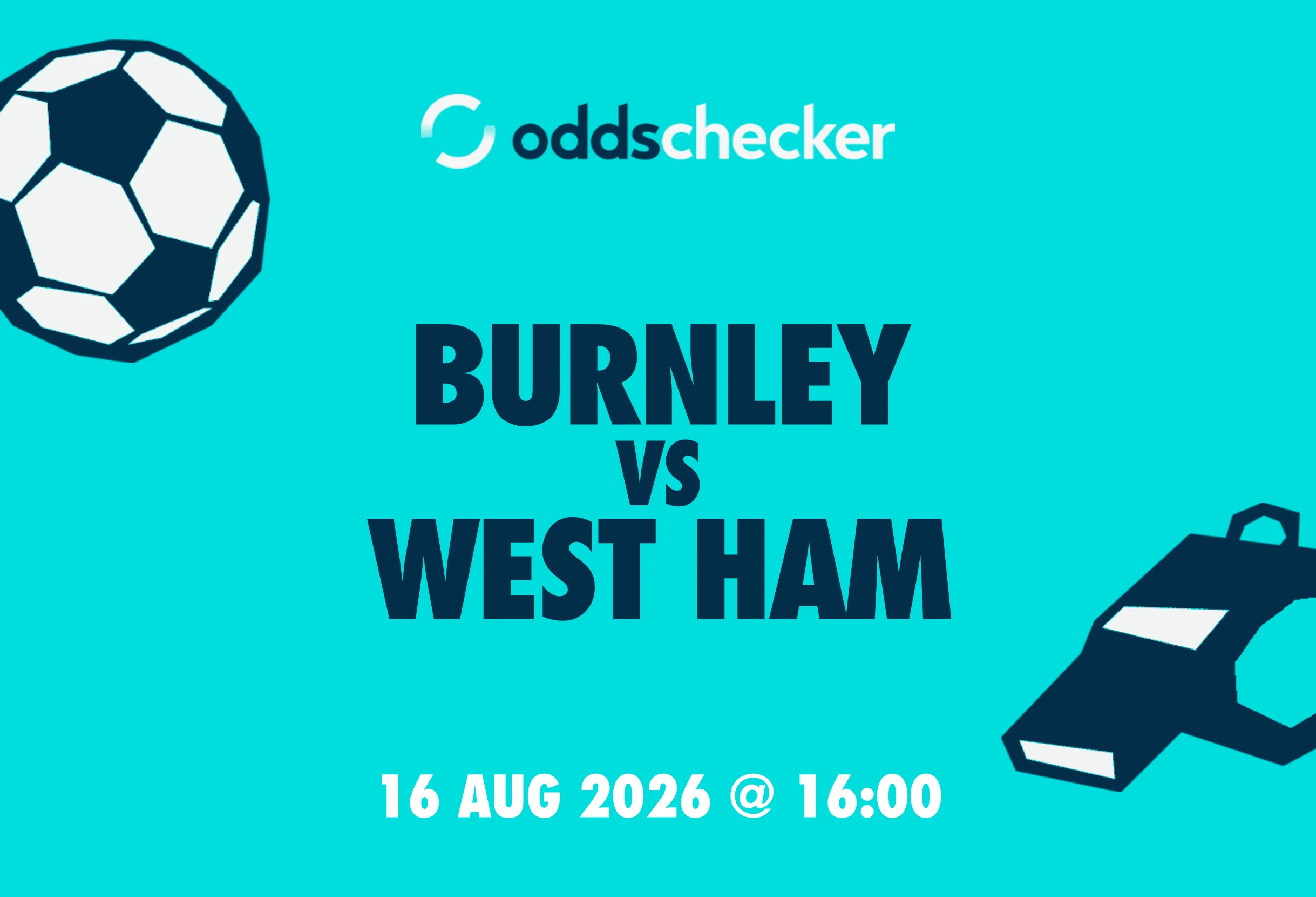 Burnley vs West Ham: Odds, Lineups, Prediction & Best Bets