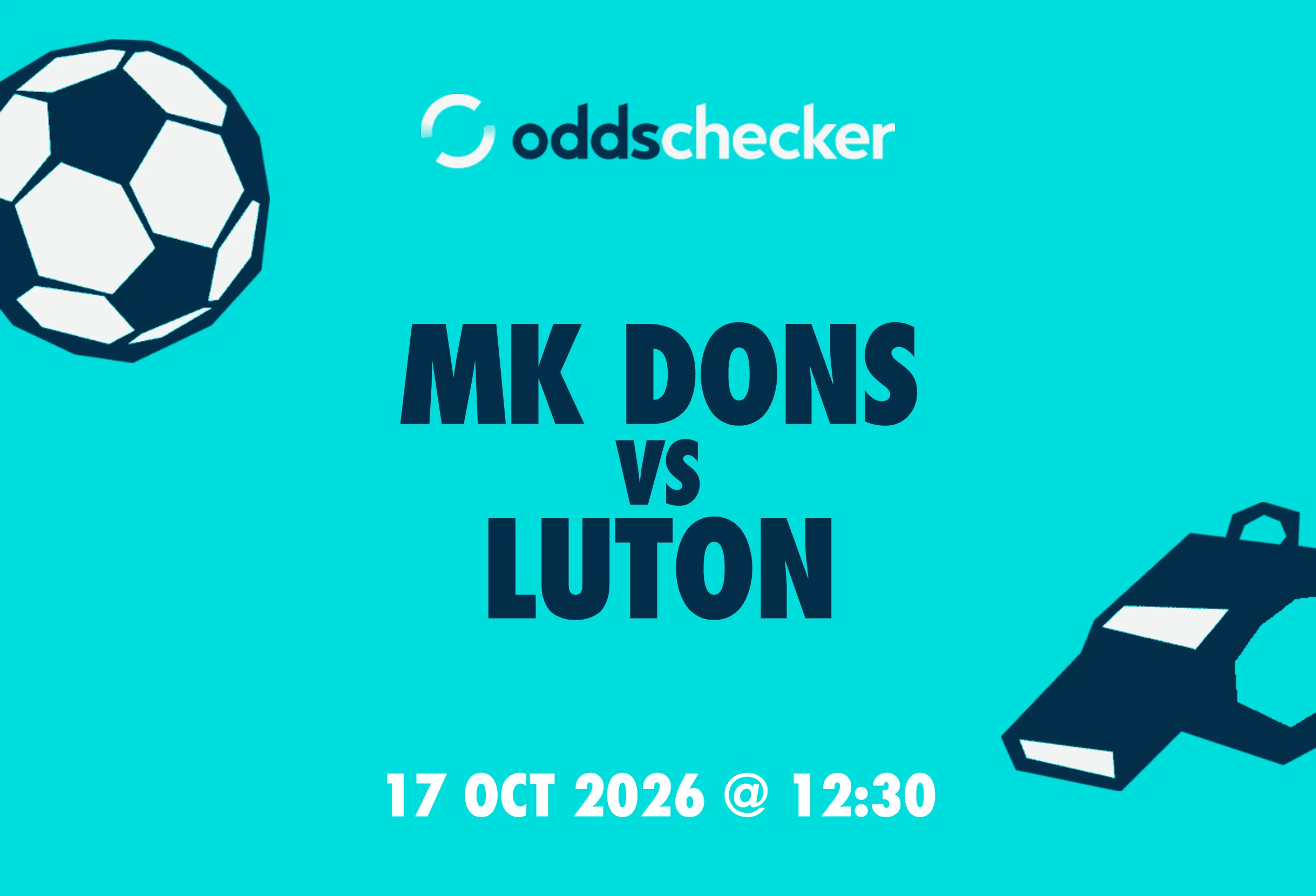 MK Dons vs Luton: Lineups, Prediction, Betting Tips & Odds