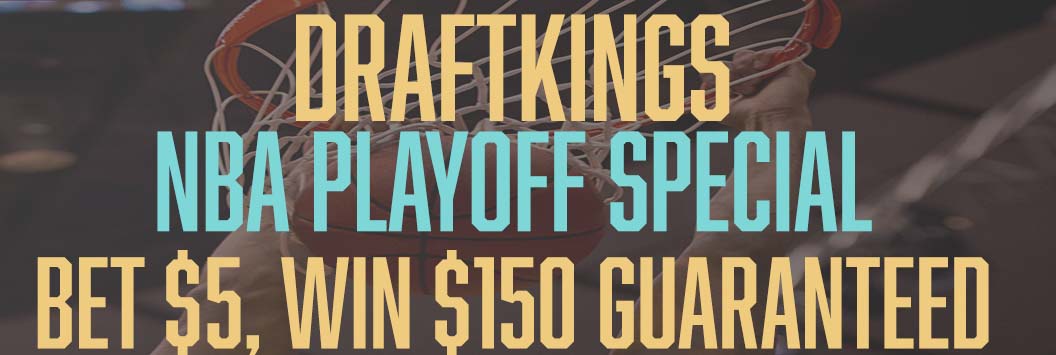 DraftKings Bet $5, Win $150 NBA