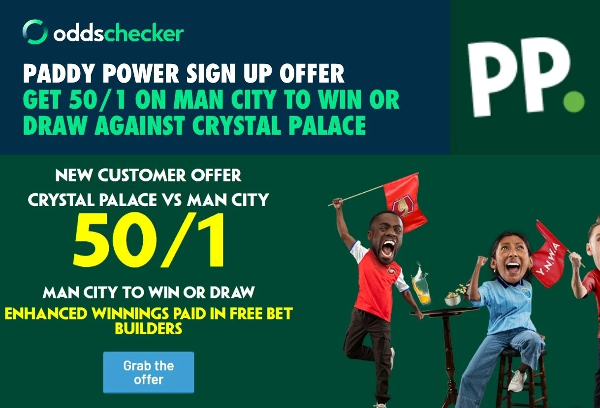 Paddy Power Sign Up Offer: Get 50/1 on Man City to Win or Draw against Crystal Palace