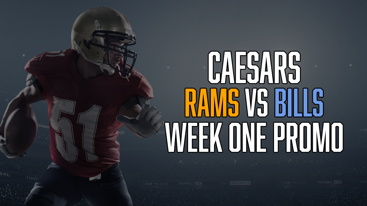 Caesars Rams vs Bills Week One Promo