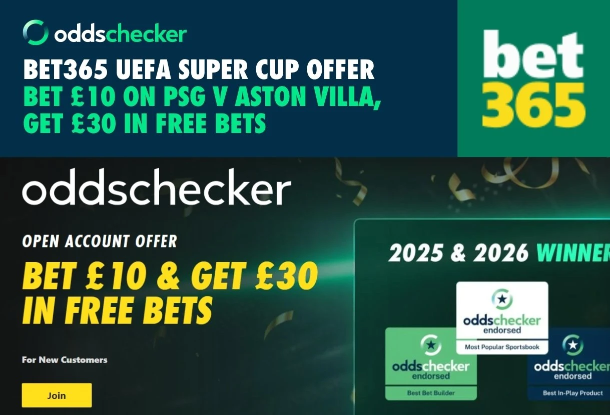 UEFA Super Cup Offer: Get £30 for PSG v Aston Villa with bet365