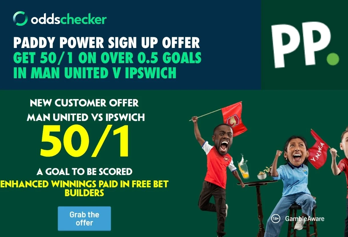 Paddy Power Premier League Offer: Get 50/1 on Over 0.5 Goals in Man United v Ipswich