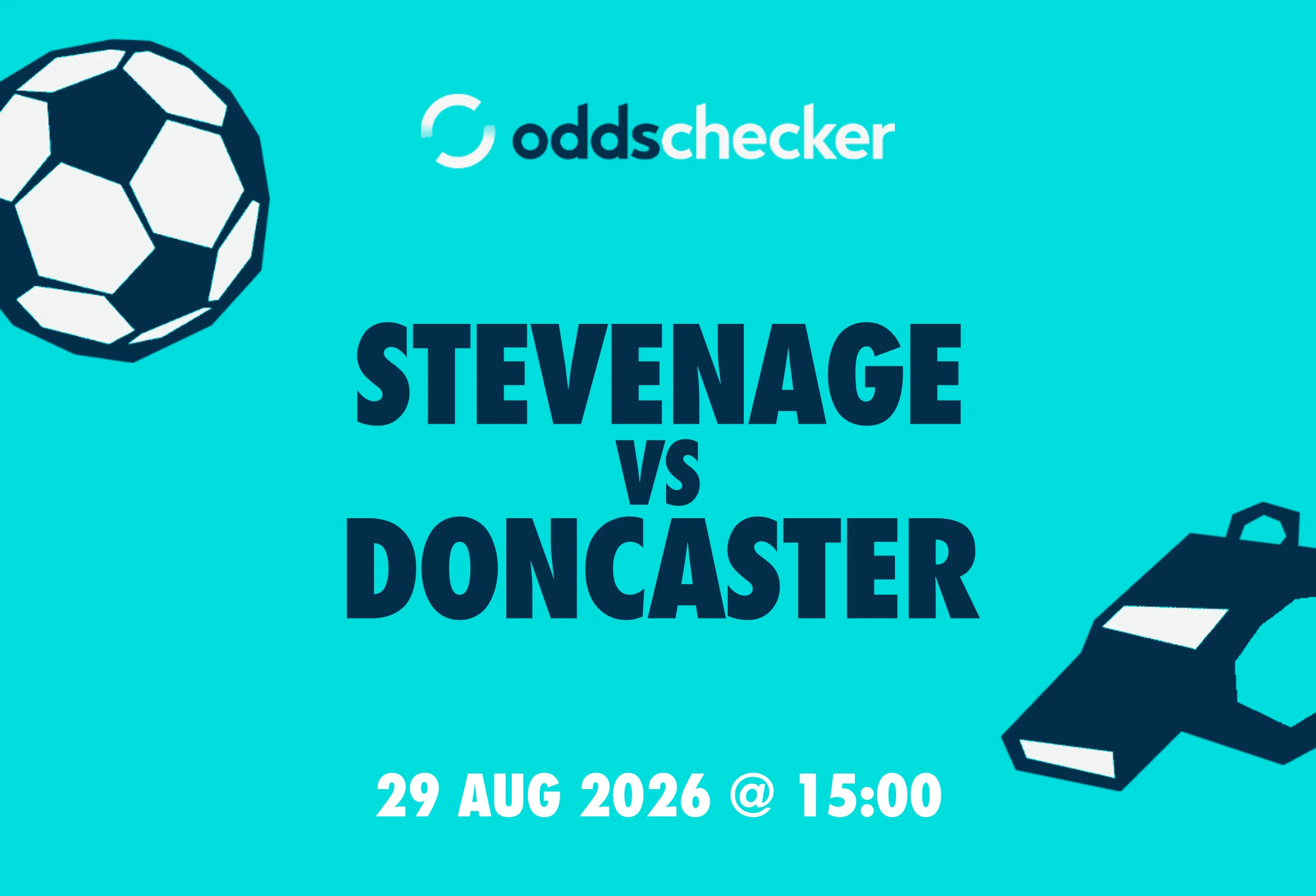 Stevenage vs Doncaster Lineups, Prediction, Betting Tips & Odds