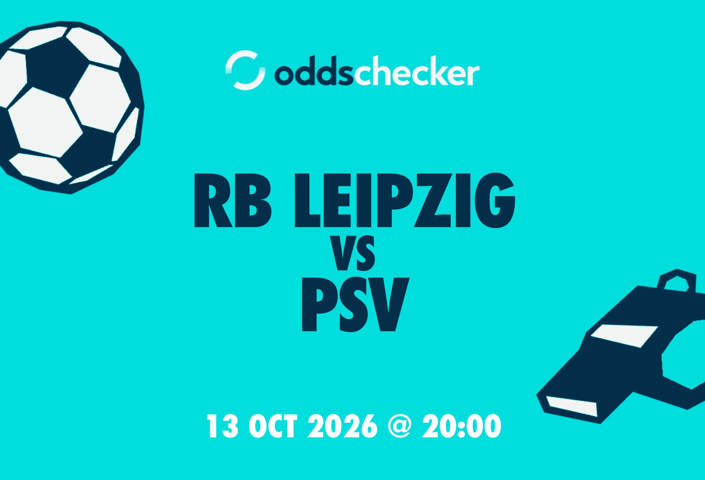RB Leipzig vs PSV: Lineups, Prediction, Betting Tips & Odds