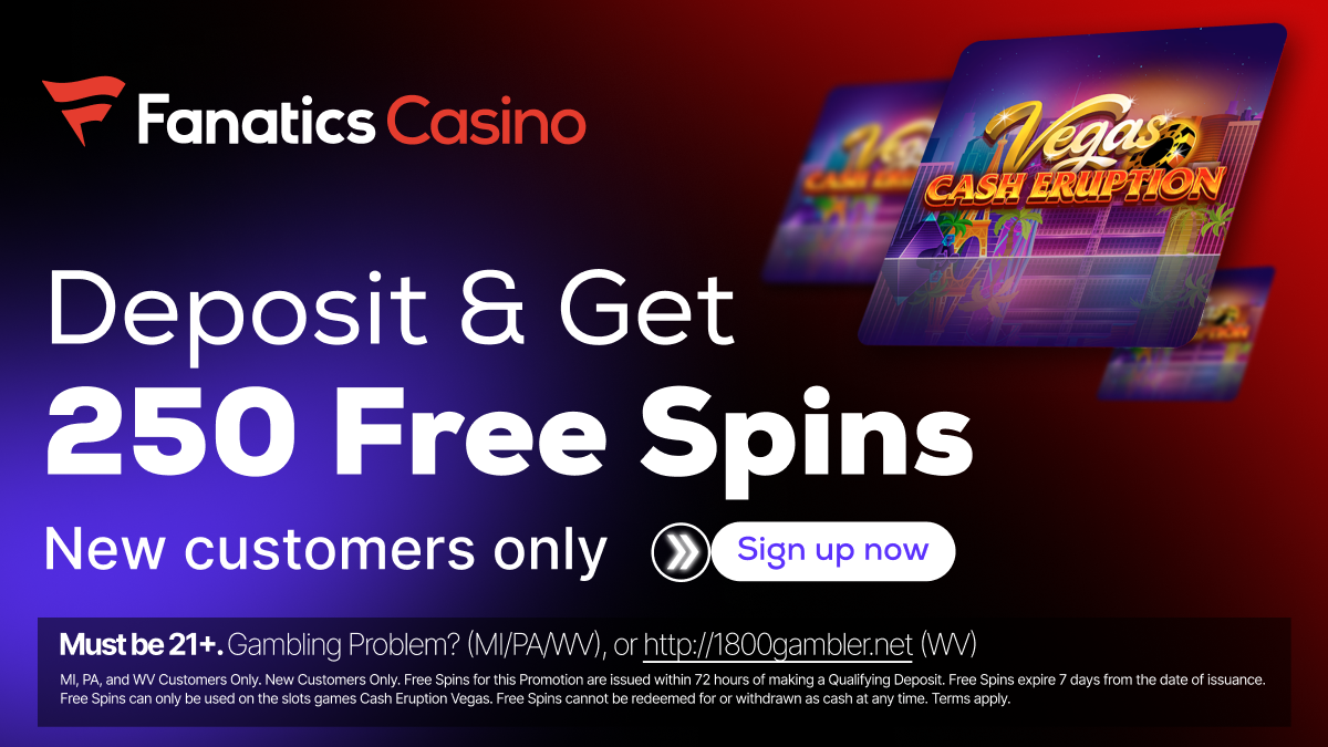Fanatics Casino 250 Free Spins