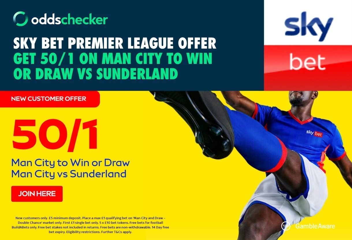 Get 50/1 on Man City to Win or Draw vs Sunderland with Sky Bet's Premier League Offer