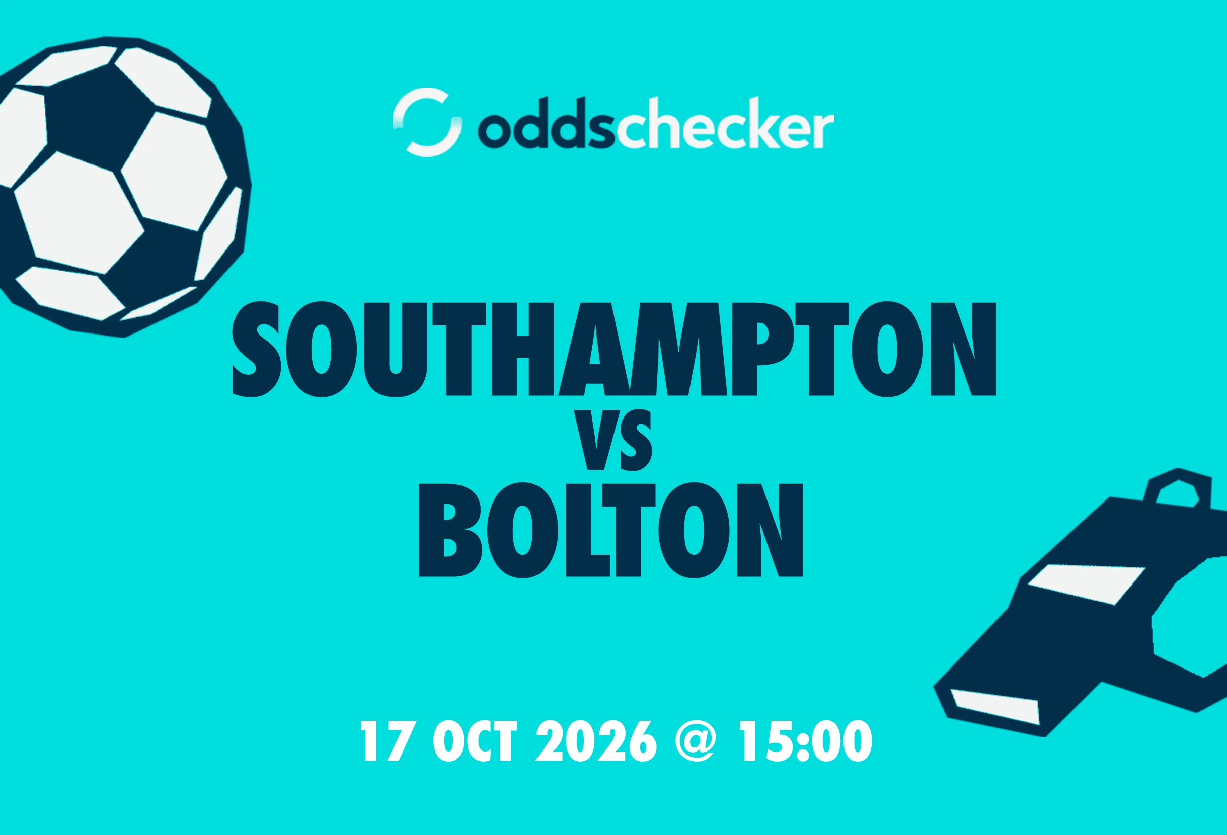 Southampton vs Bolton: Lineups, Prediction, Betting Tips & Odds