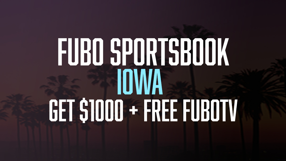 Fubo Sportsbook Iowa