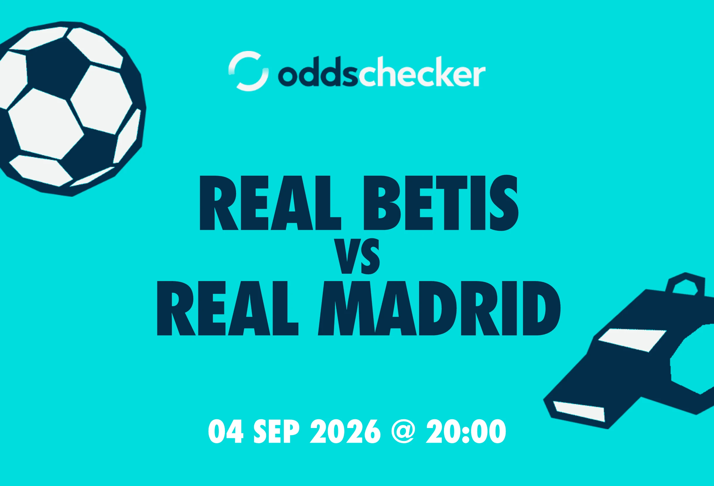 Real Betis vs Real Madrid: Lineups, Prediction, Betting Tips & Odds
