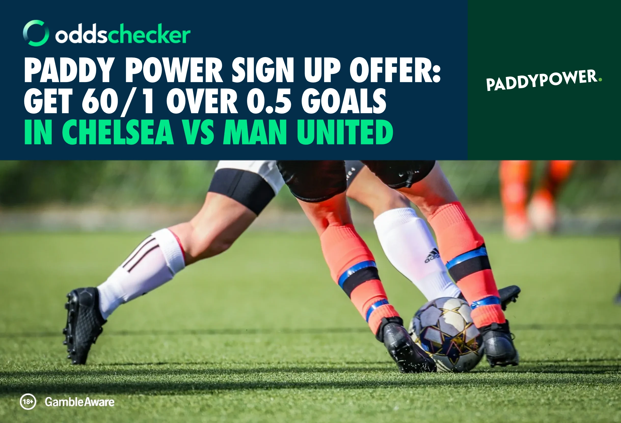Paddy Power Sign Up Offer: Get 60/1 Over 0.5 Goals in Chelsea vs Man United