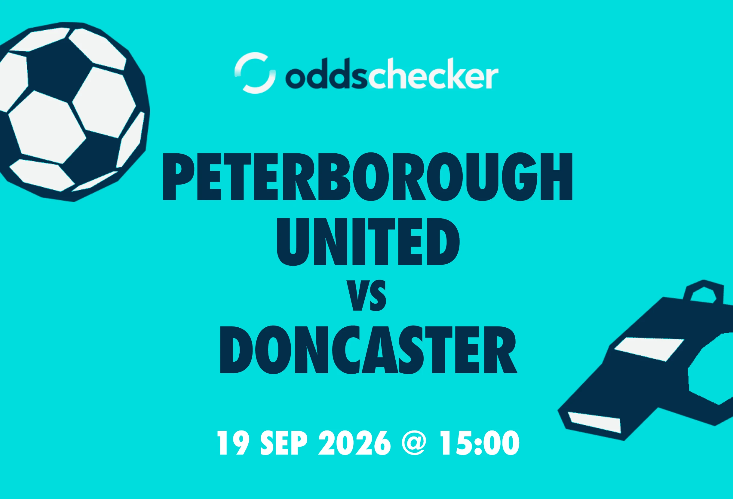 Peterborough United vs Doncaster: Lineups, Prediction, Betting Tips & Odds