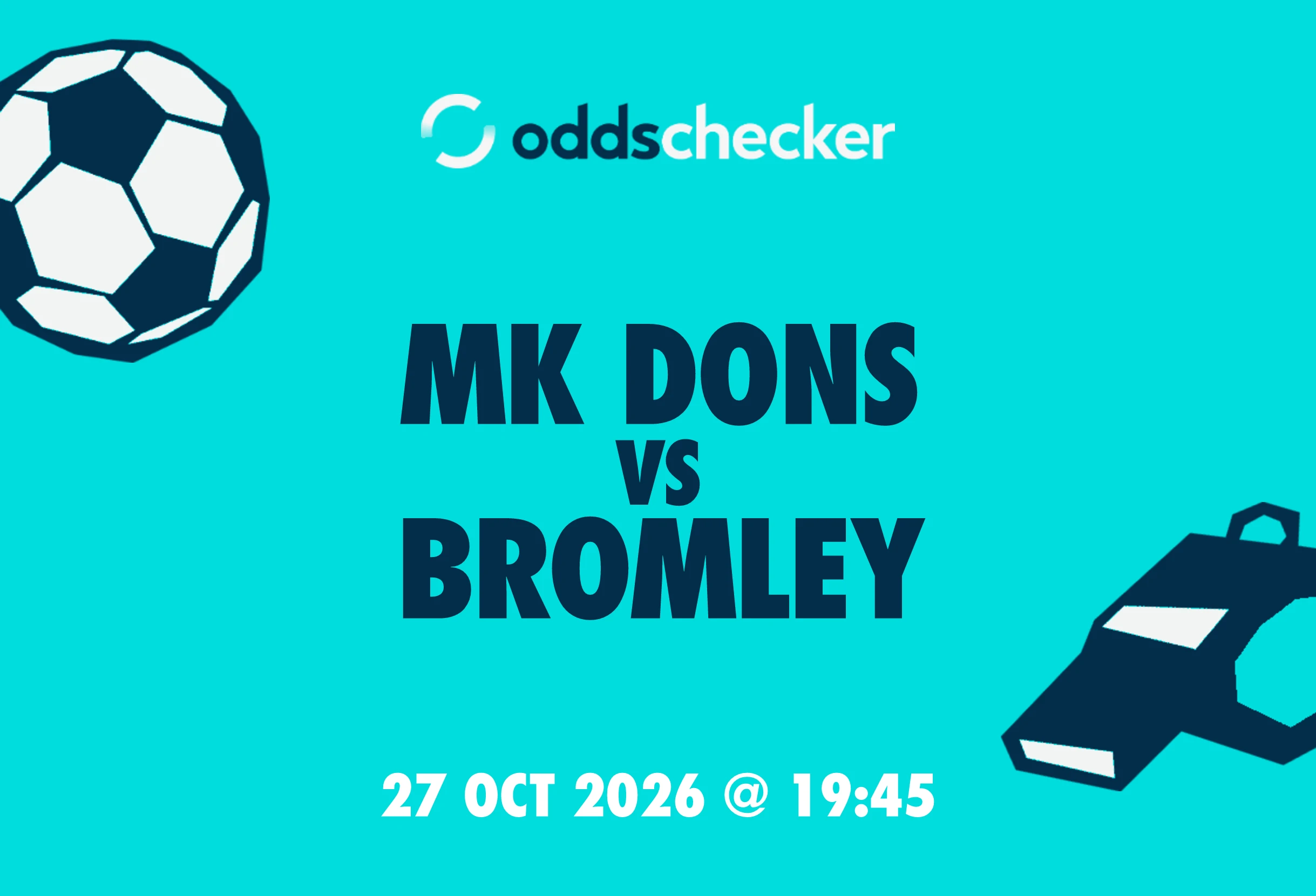 MK Dons vs Bromley: Lineups, Prediction, Betting Tips & Odds