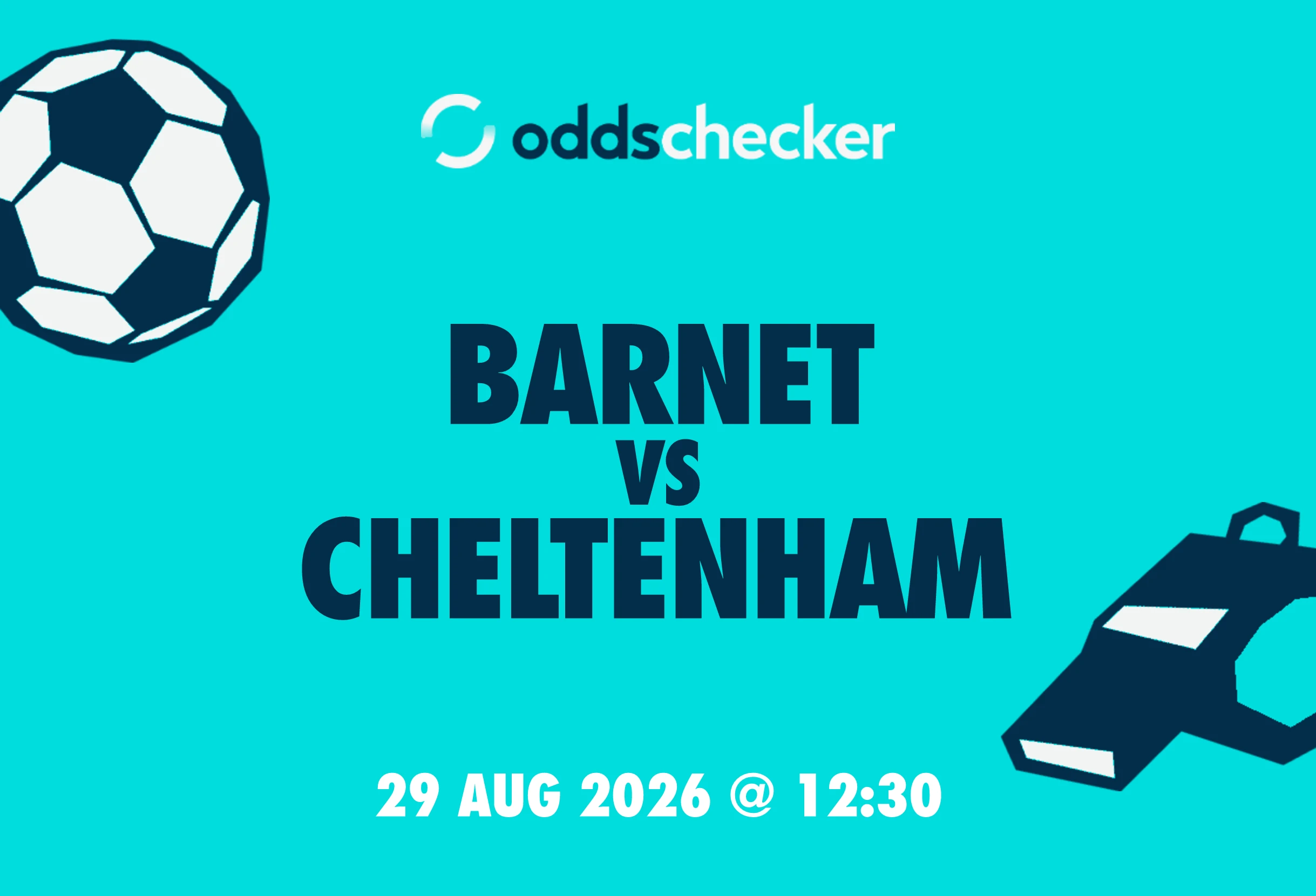 Barnet vs Cheltenham Lineups, Prediction, Betting Tips & Odds