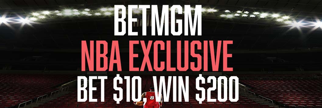 BetMGM Bet $10, Get $200 Generic NBA