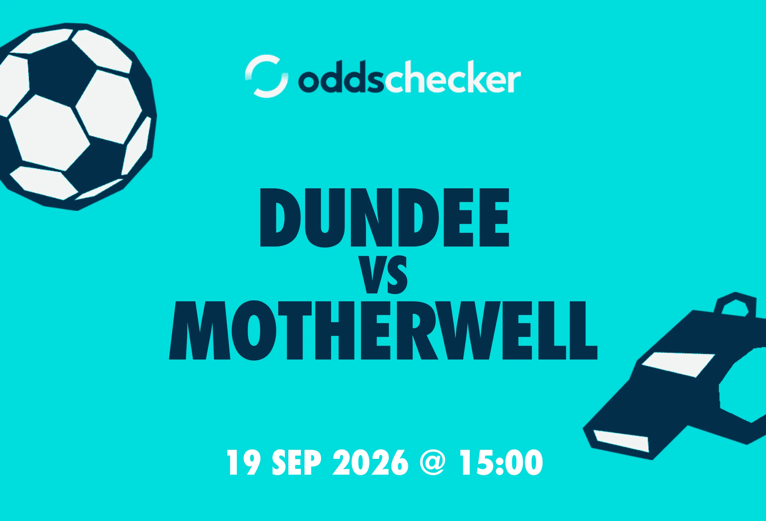 Dundee vs Motherwell: Lineups, Prediction, Betting Tips & Odds
