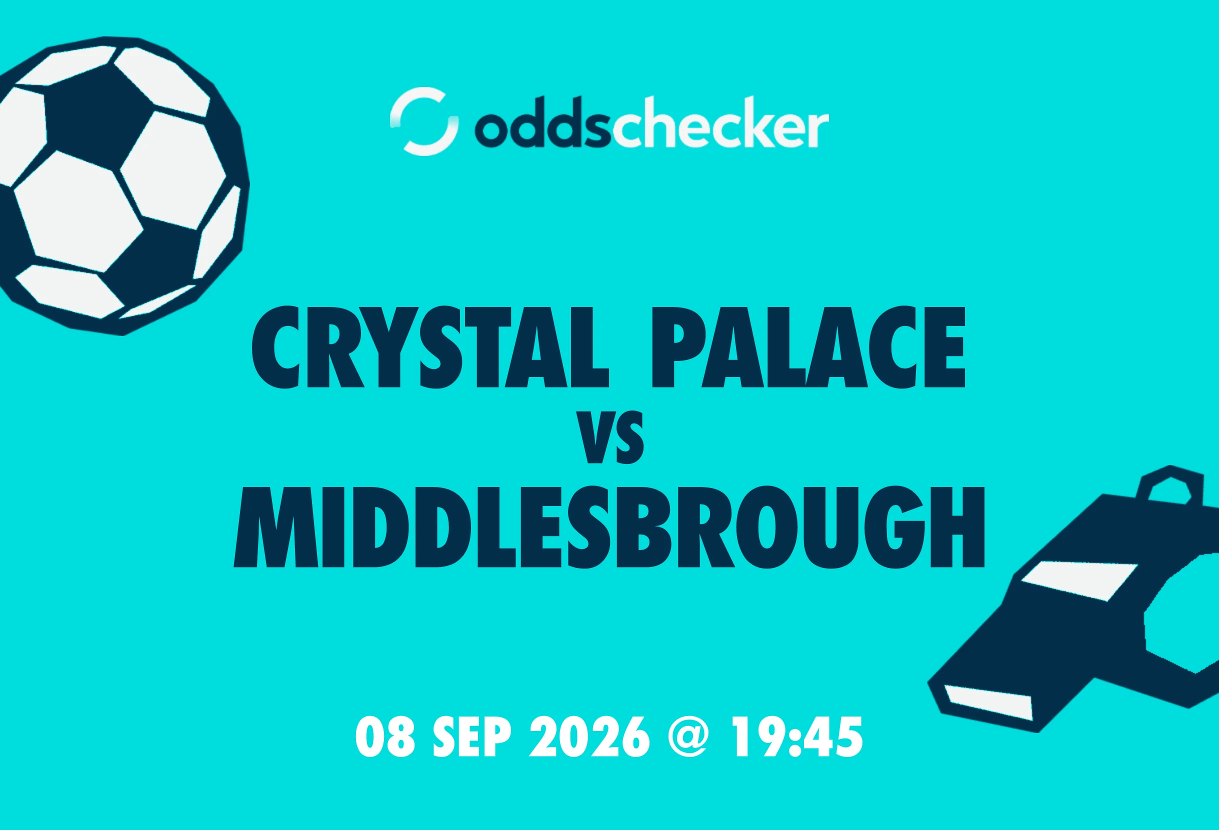 Crystal Palace vs Middlesbrough: Lineups, Prediction, Betting Tips & Odds