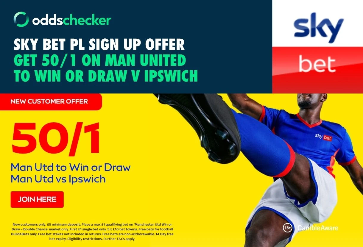 Sky Bet Offer: Get 50/1 on Man United to Win or Draw v Ipswich