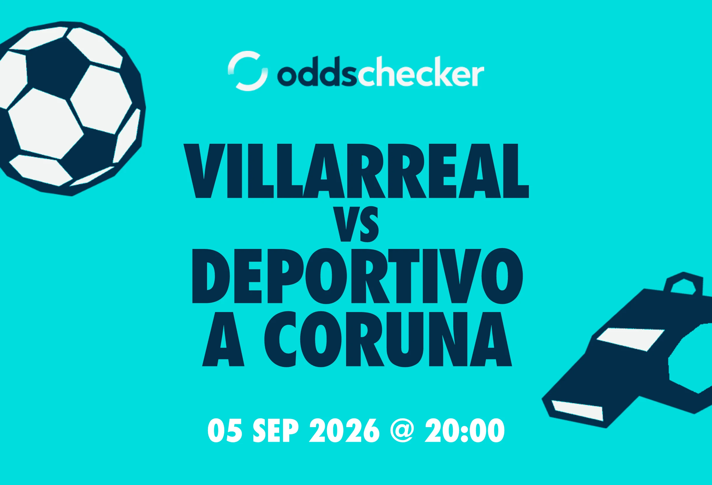 Villarreal vs Deportivo A Coruna: Lineups, Prediction, Betting Tips & Odds