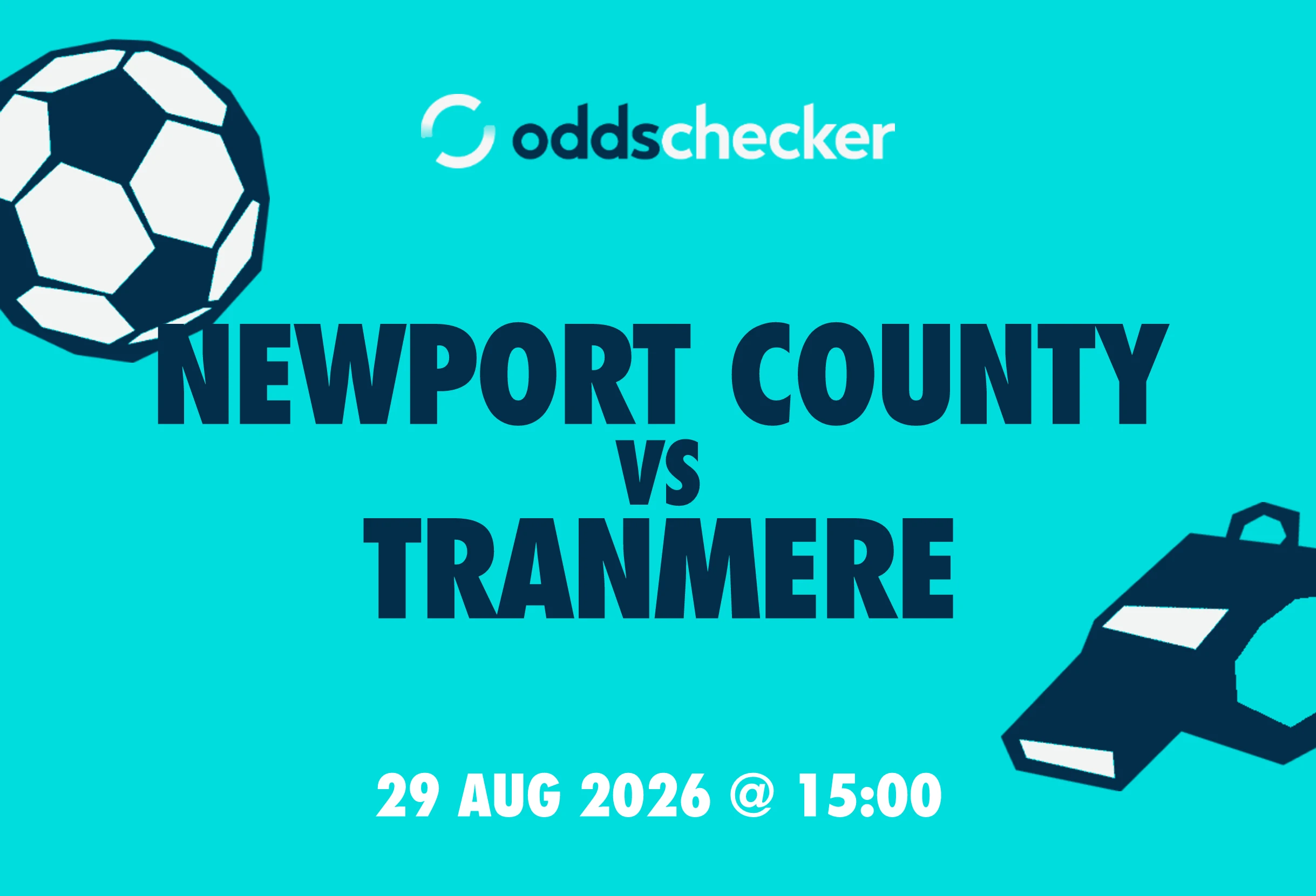 Newport County vs Tranmere Lineups, Prediction, Betting Tips & Odds