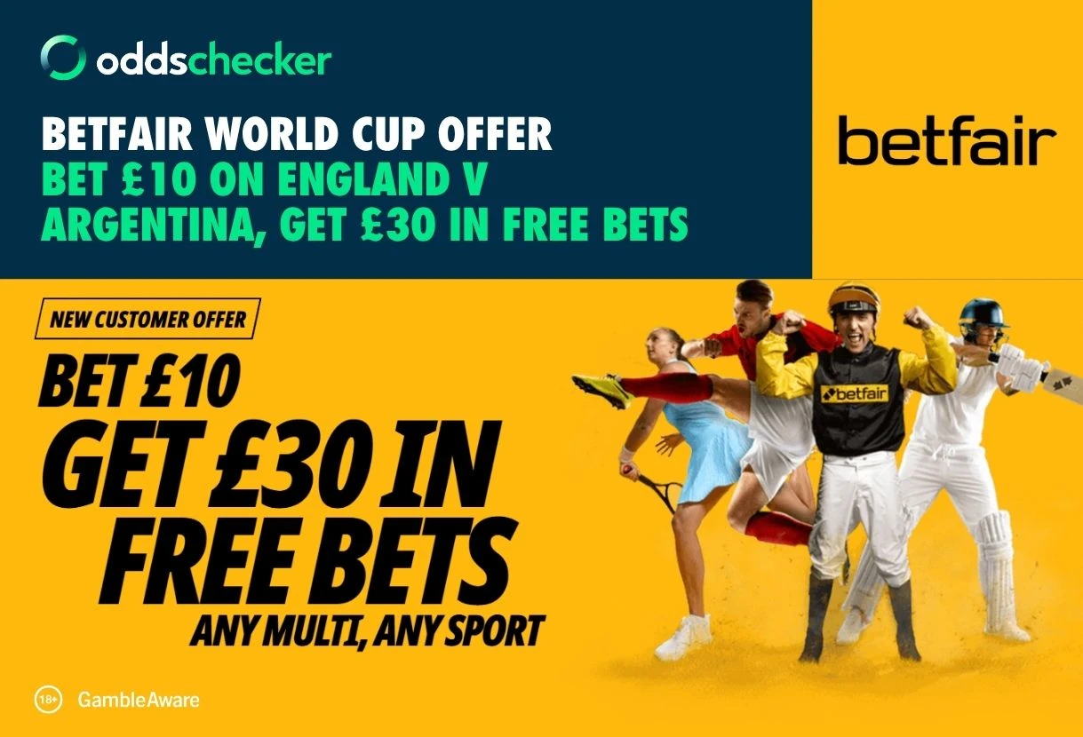 Betfair World Cup Offers: Bet £10, Get £30 in Free Bets for England v Argentina