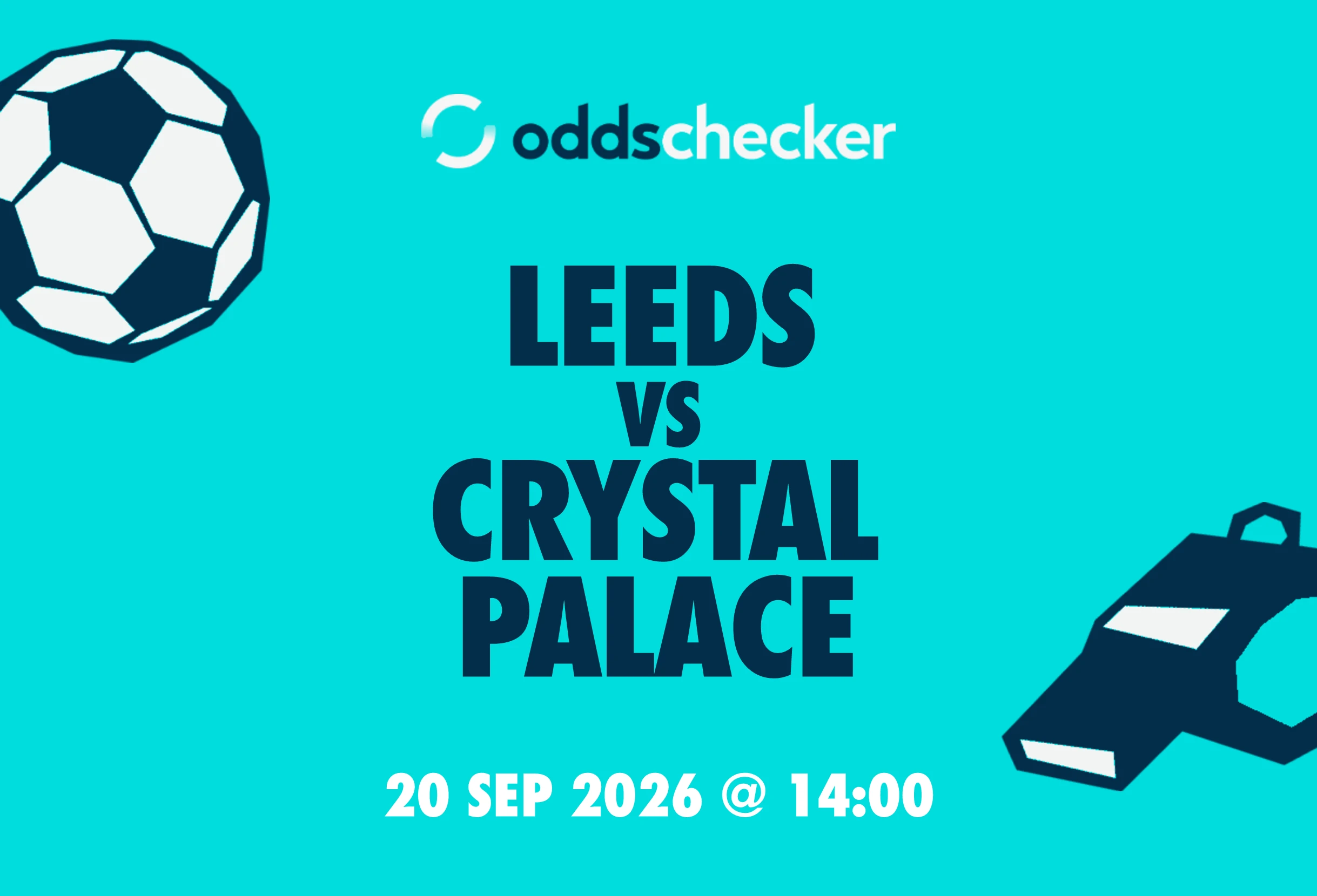 Leeds vs Crystal Palace: Lineups, Prediction, Betting Tips & Odds