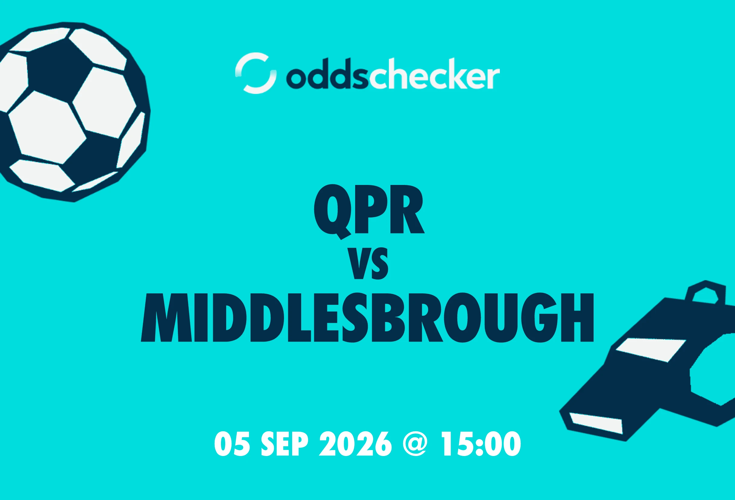 QPR vs Middlesbrough: Lineups, Prediction, Betting Tips & Odds
