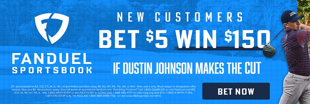 FanDuel Bet $5, Win $150 Dustin Johnson