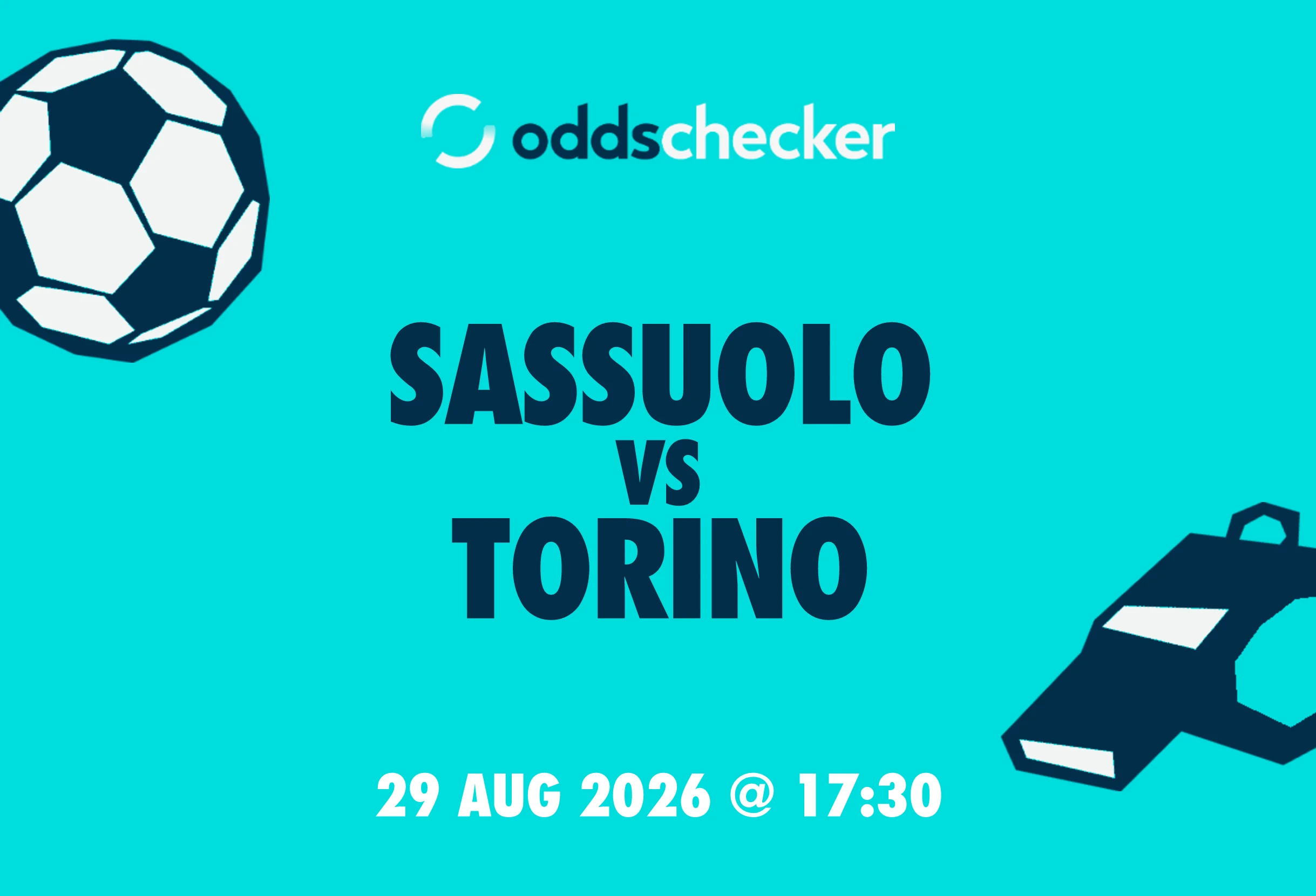 Sassuolo vs Torino Lineups, Prediction, Betting Tips & Odds