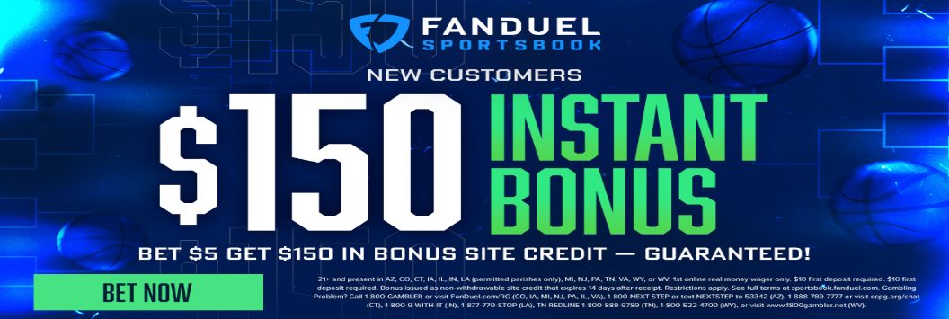 FanDuel March Madness $150 Instant
