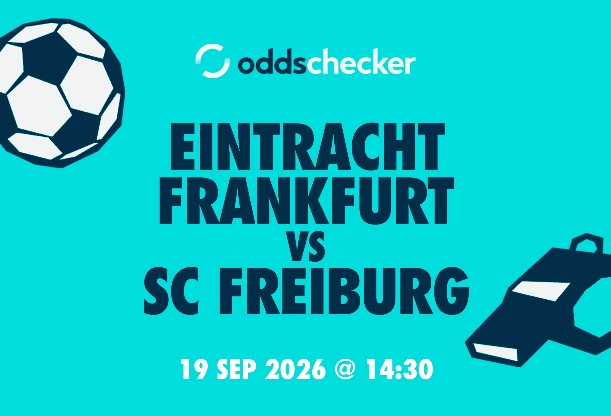 Eintracht Frankfurt vs SC Freiburg: Lineups, Prediction, Betting Tips & Odds