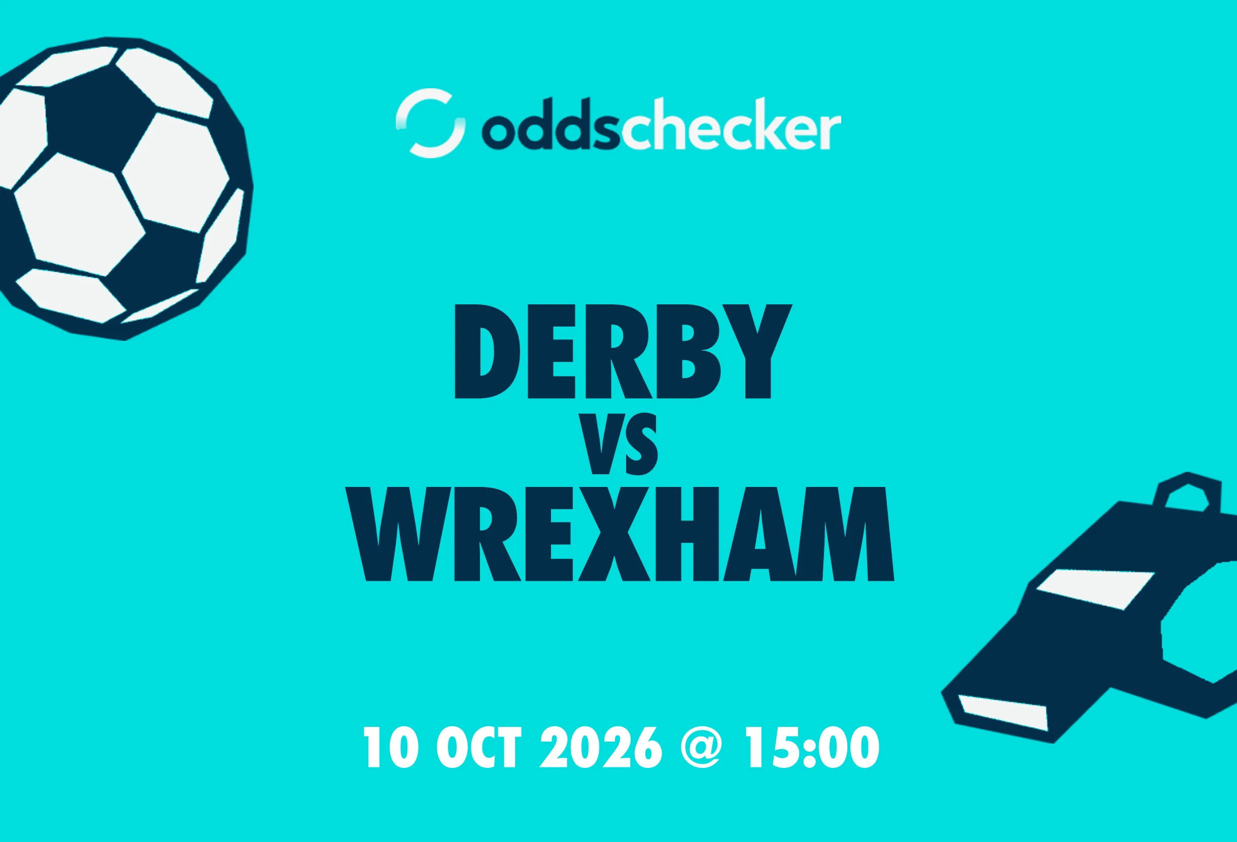 Derby vs Wrexham: Lineups, Prediction, Betting Tips & Odds