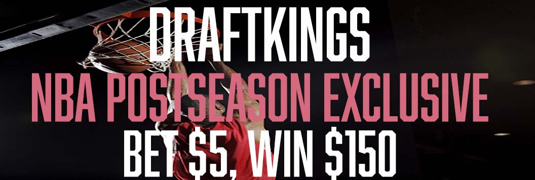 DraftKings Bet $5, Win $150 NBA 4