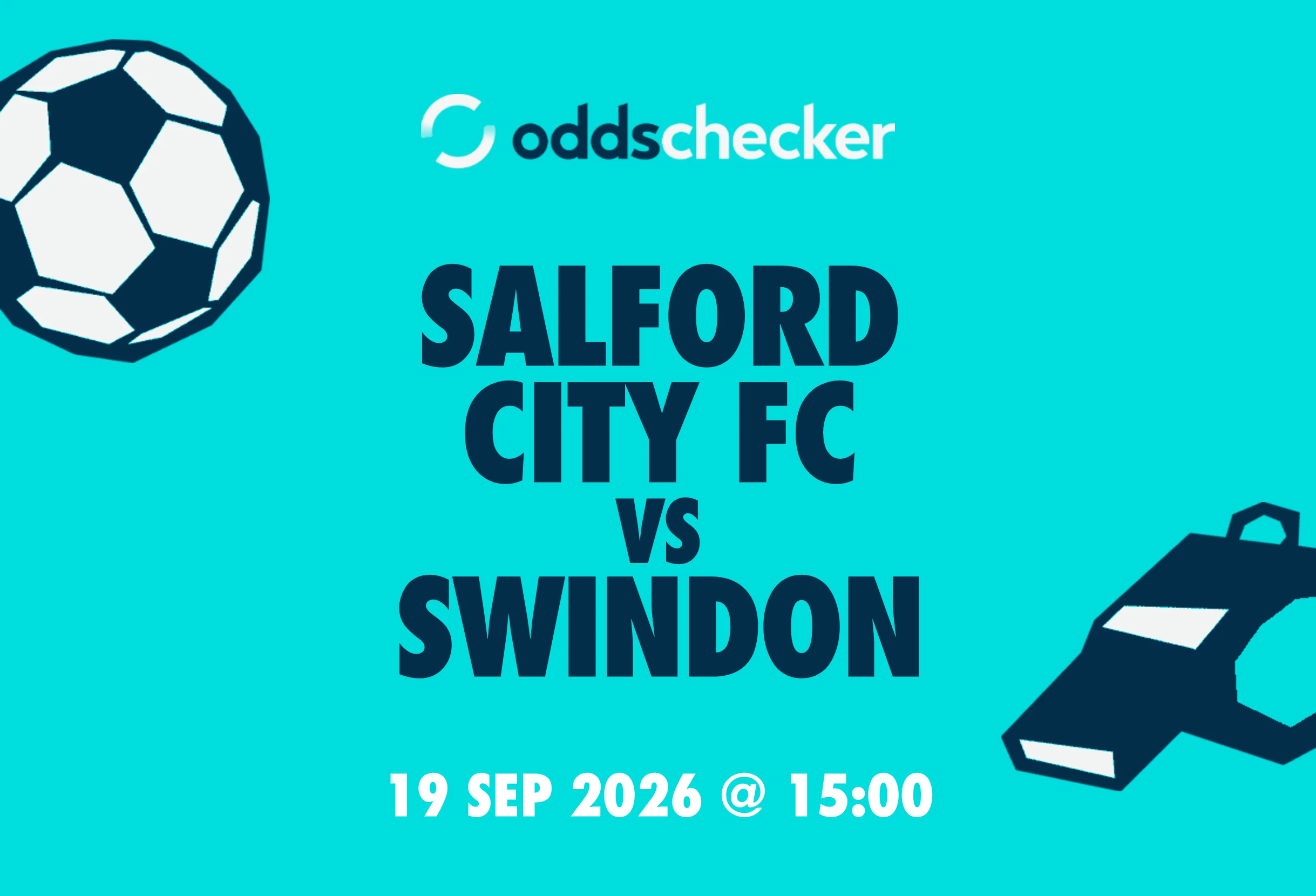 Salford City Fc vs Swindon: Lineups, Prediction, Betting Tips & Odds