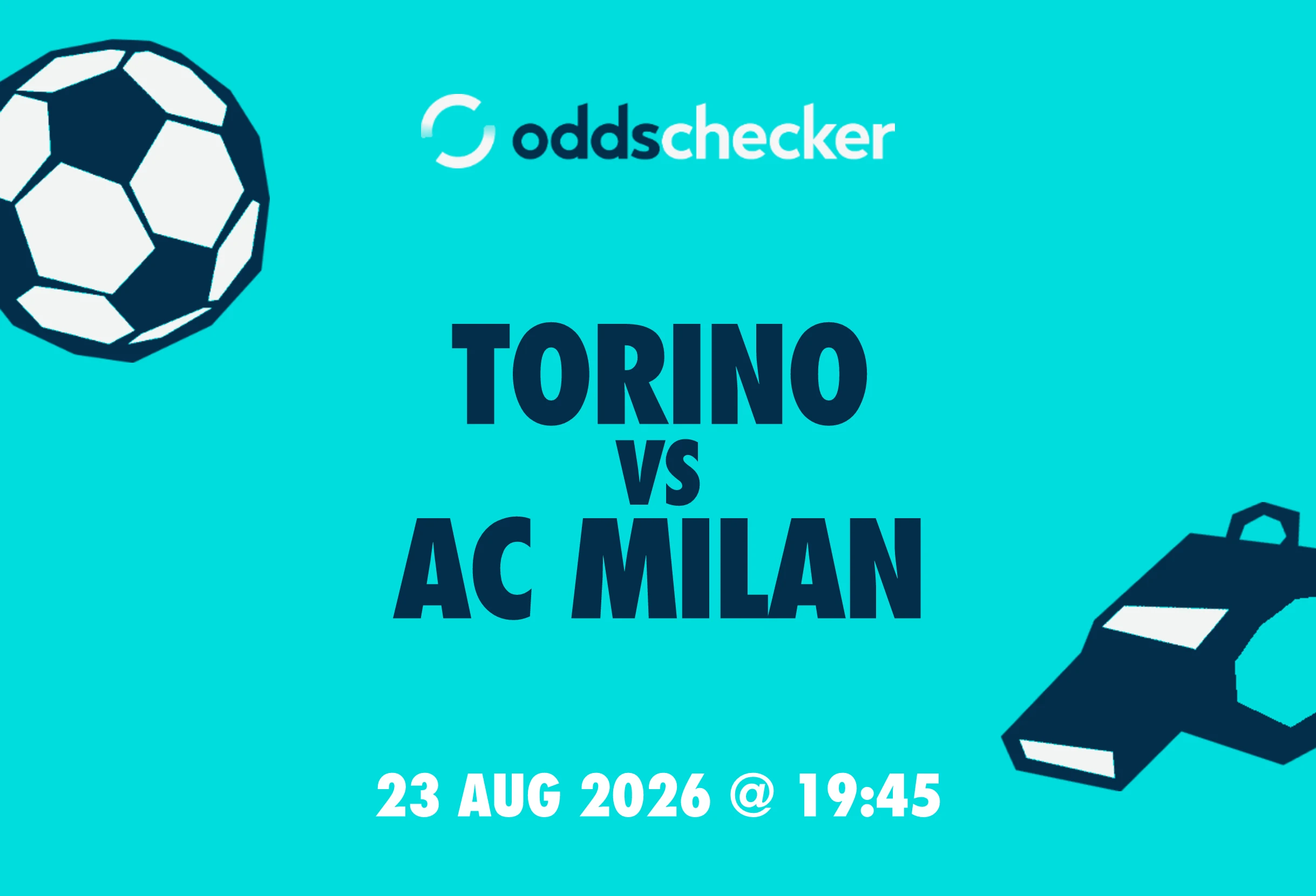 Torino vs AC Milan Lineups, Prediction, Betting Tips & Odds