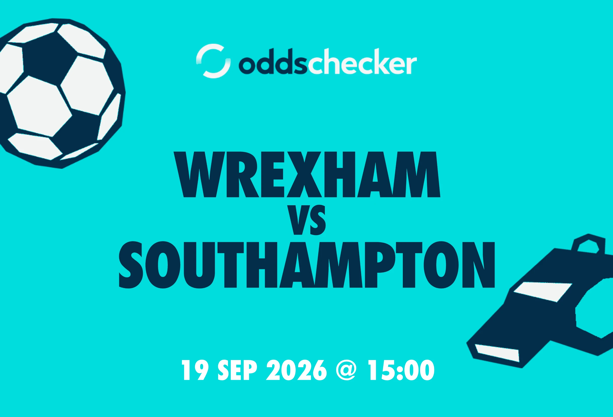 Wrexham vs Southampton: Lineups, Prediction, Betting Tips & Odds