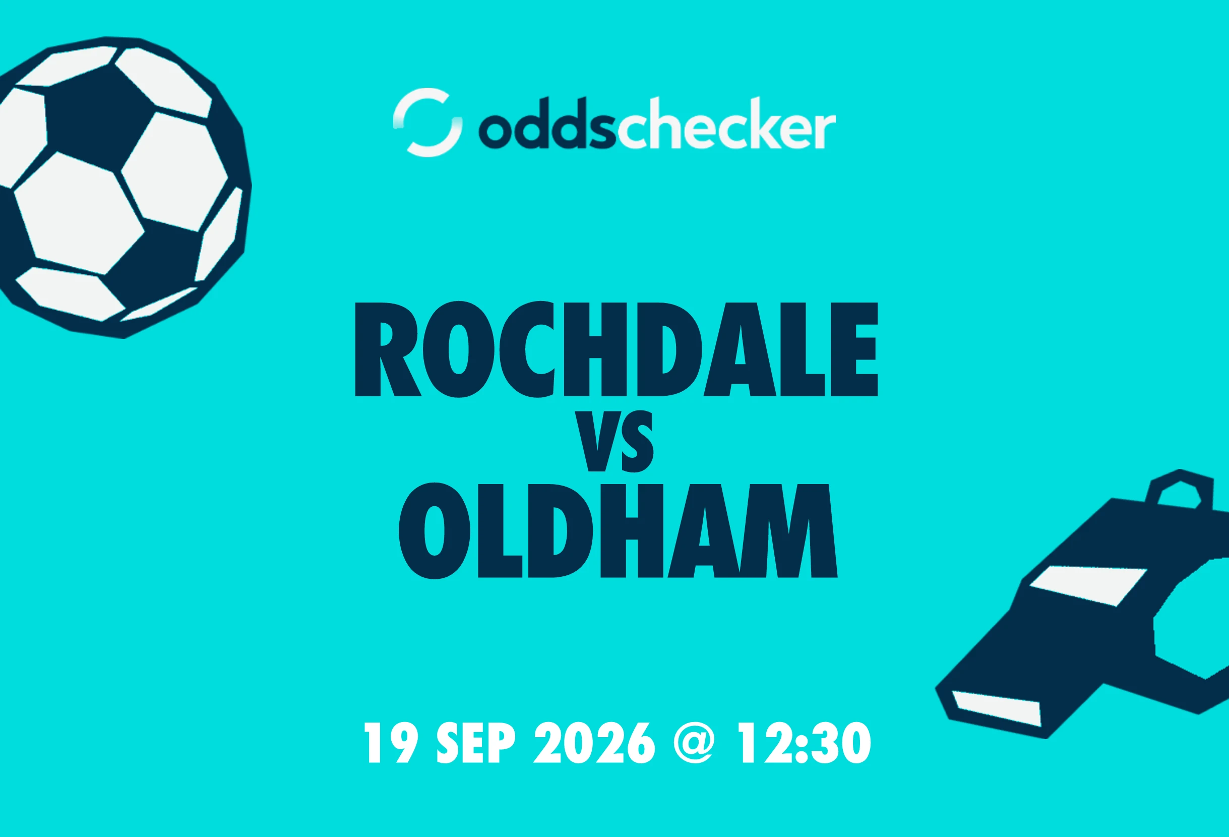 Rochdale vs Oldham: Lineups, Prediction, Betting Tips & Odds