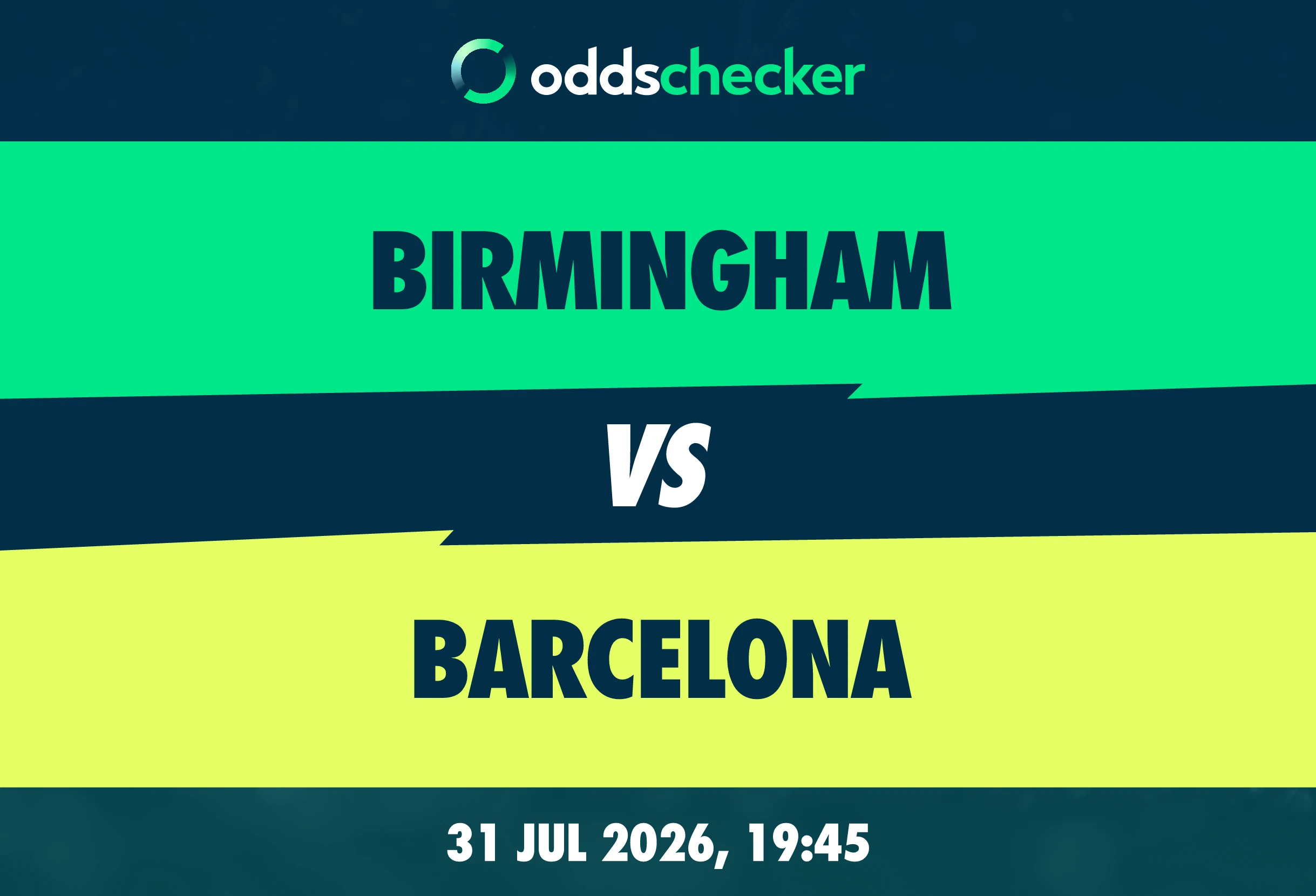 Birmingham vs Barcelona Lineups, Prediction, Betting Tips & Odds