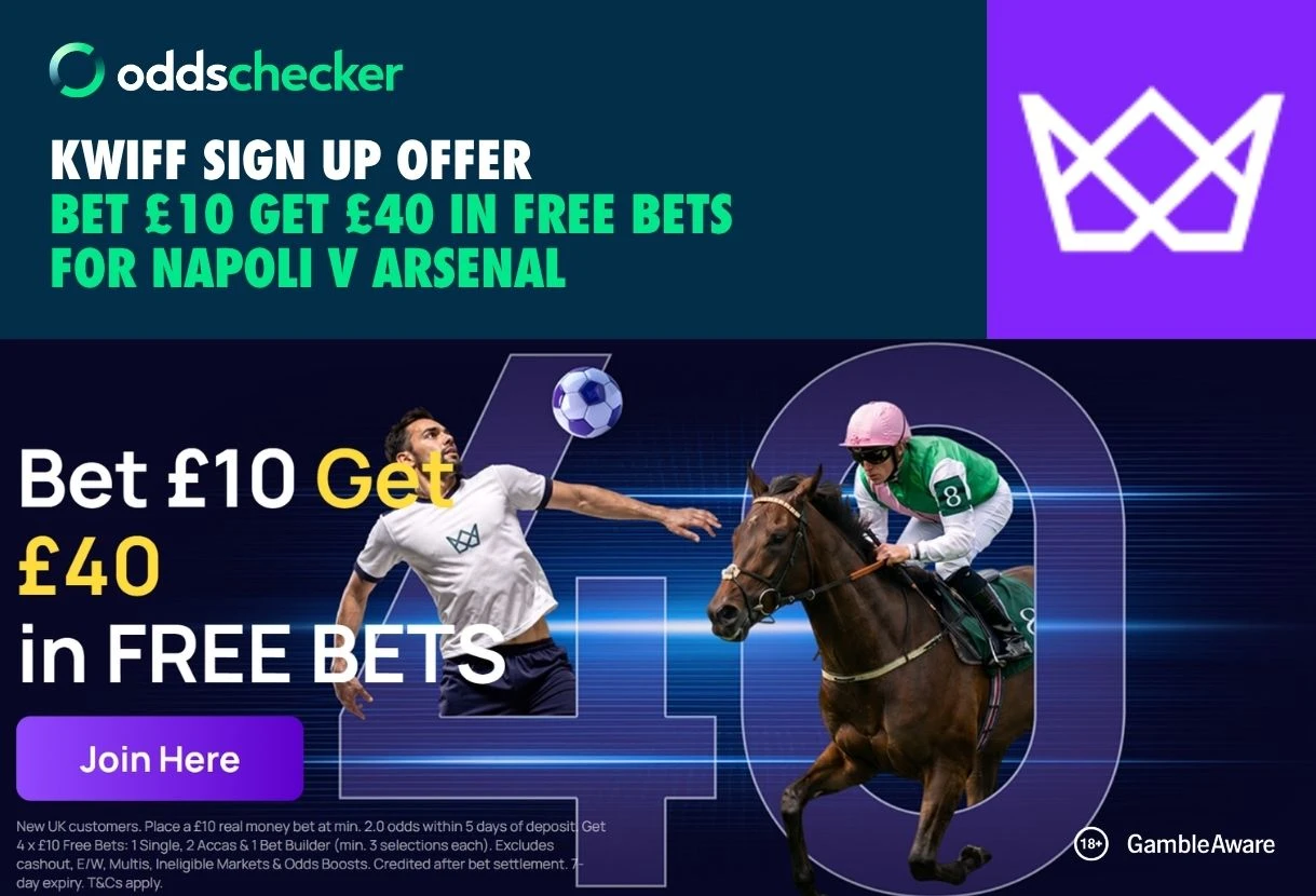 Kwiff Sign Up Offer: Bet £10, Get £40 for Napoli v Arsenal or any Champions League Game