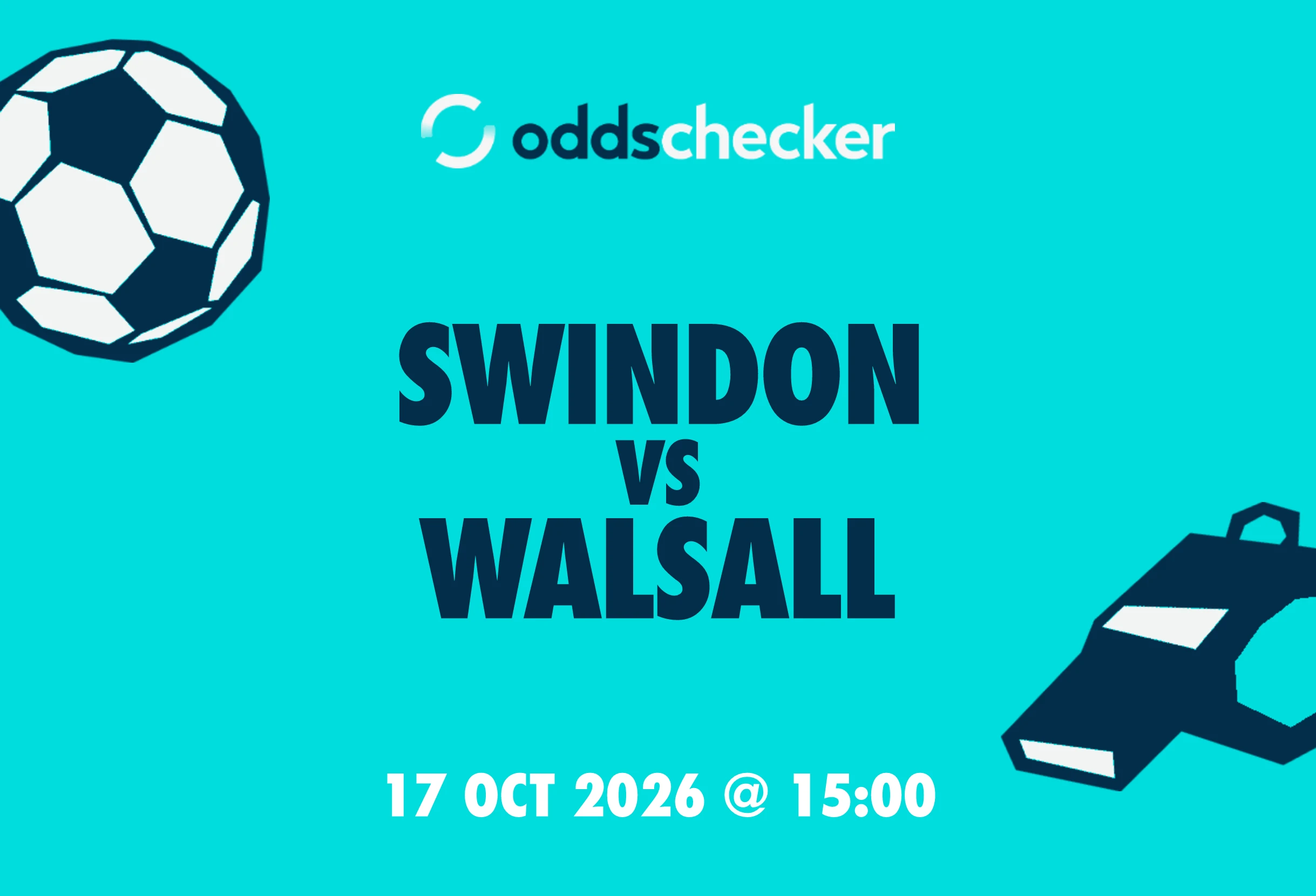Swindon vs Walsall: Lineups, Prediction, Betting Tips & Odds