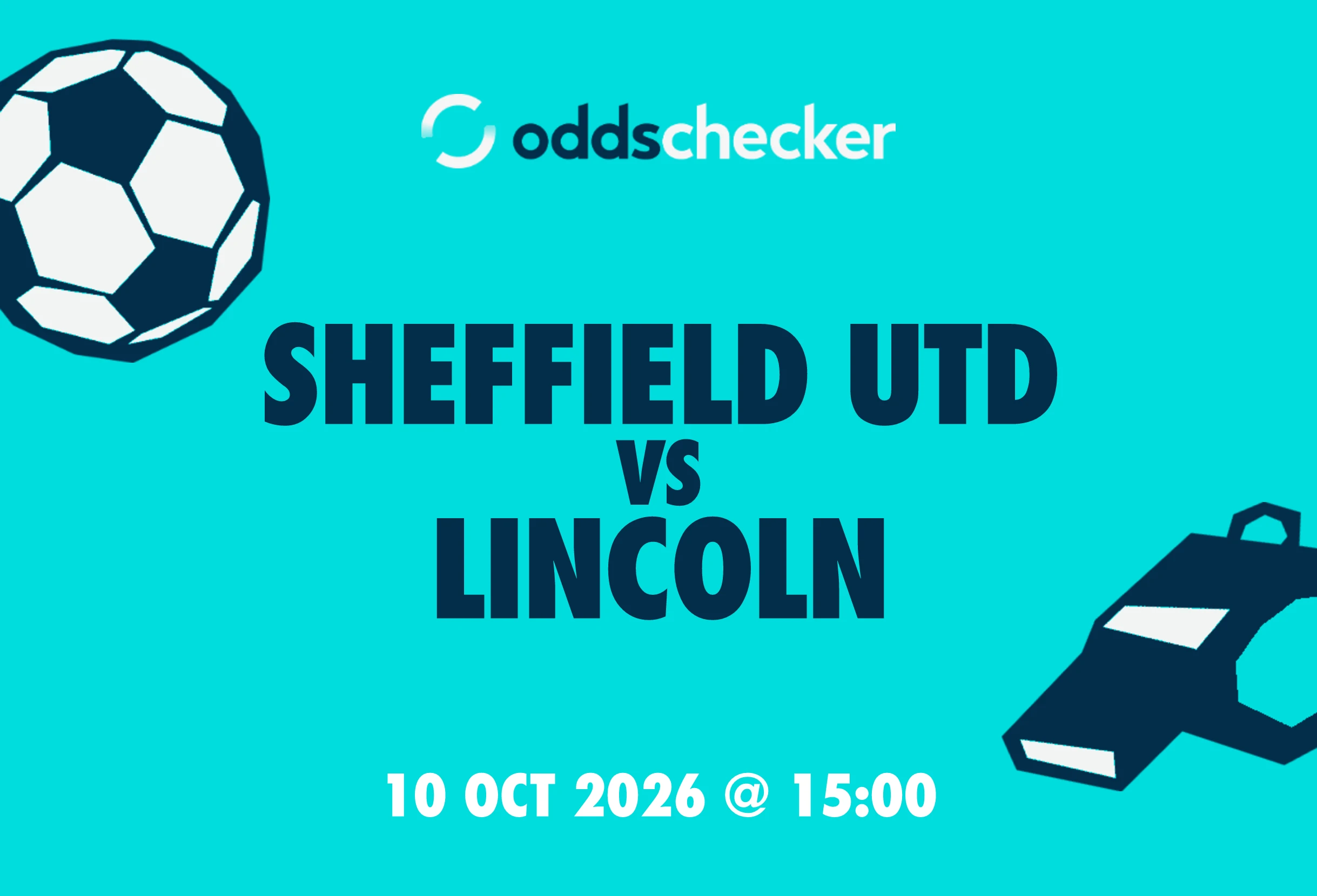 Sheffield Utd vs Lincoln: Lineups, Prediction, Betting Tips & Odds