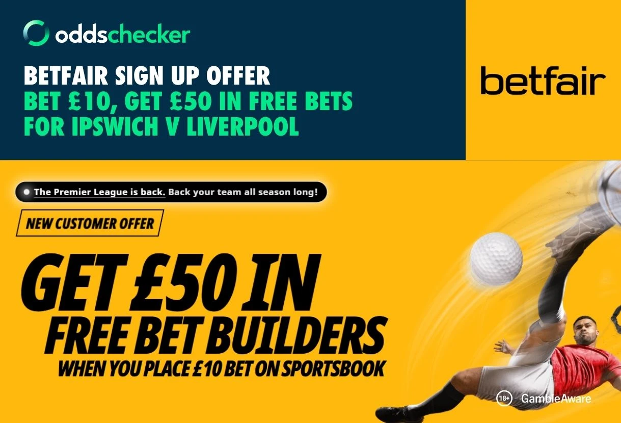 Ipswich v Liverpool Offer: Bet £10, Get £50 with Betfair