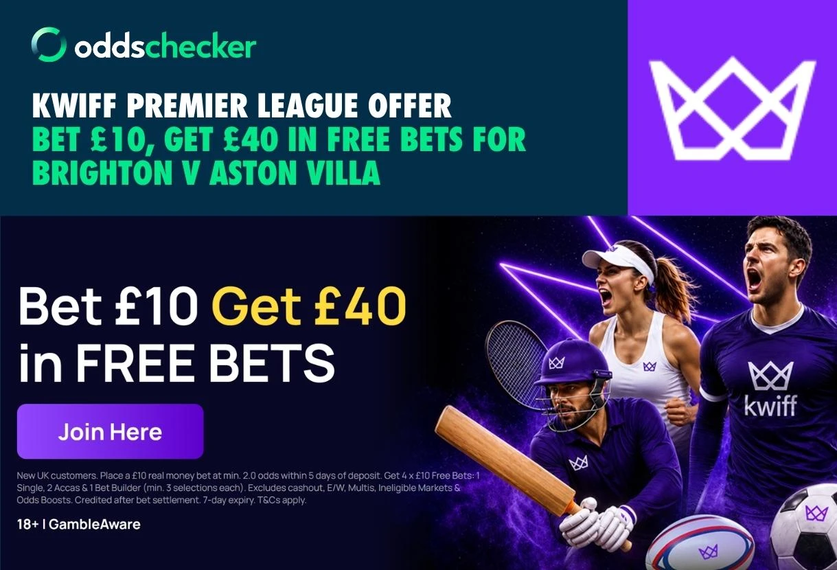 Kwiff Premier League Offer: Bet £10, Get £40 for Brighton v Aston Villa