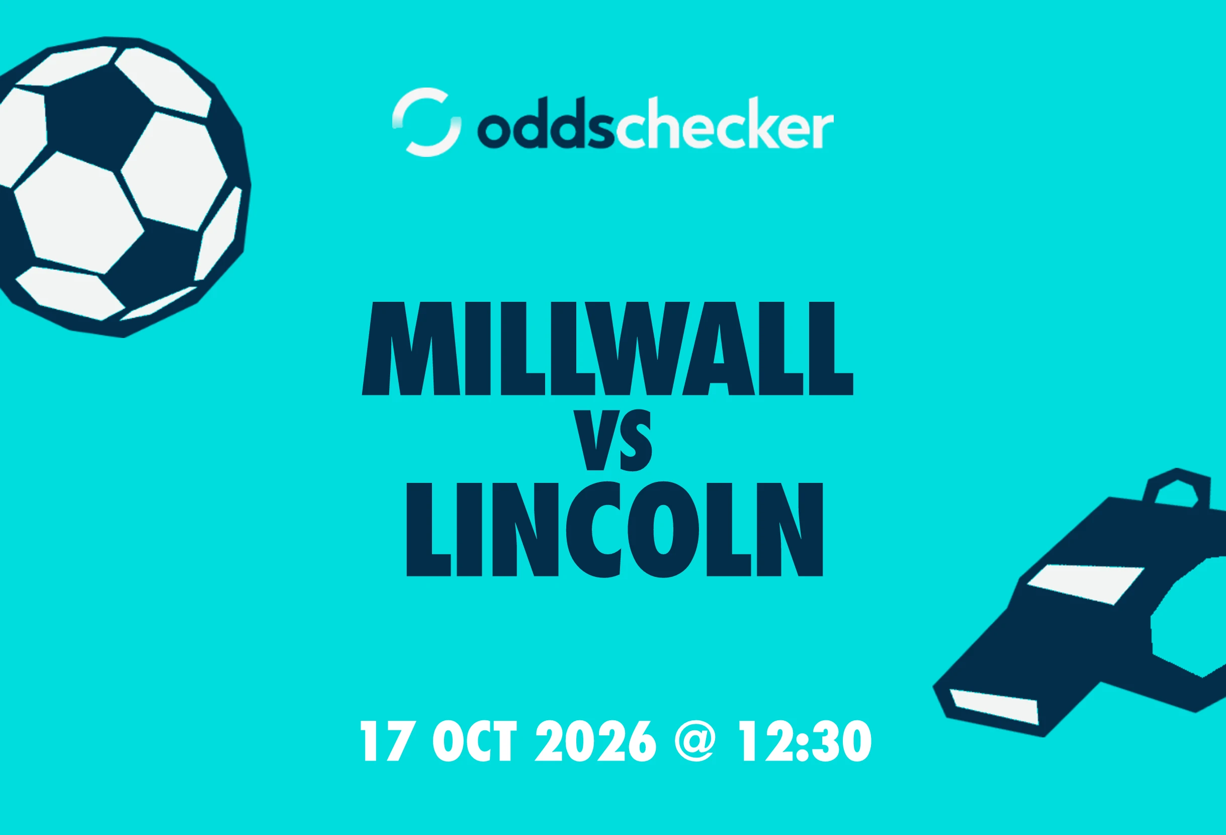Millwall vs Lincoln: Lineups, Prediction, Betting Tips & Odds
