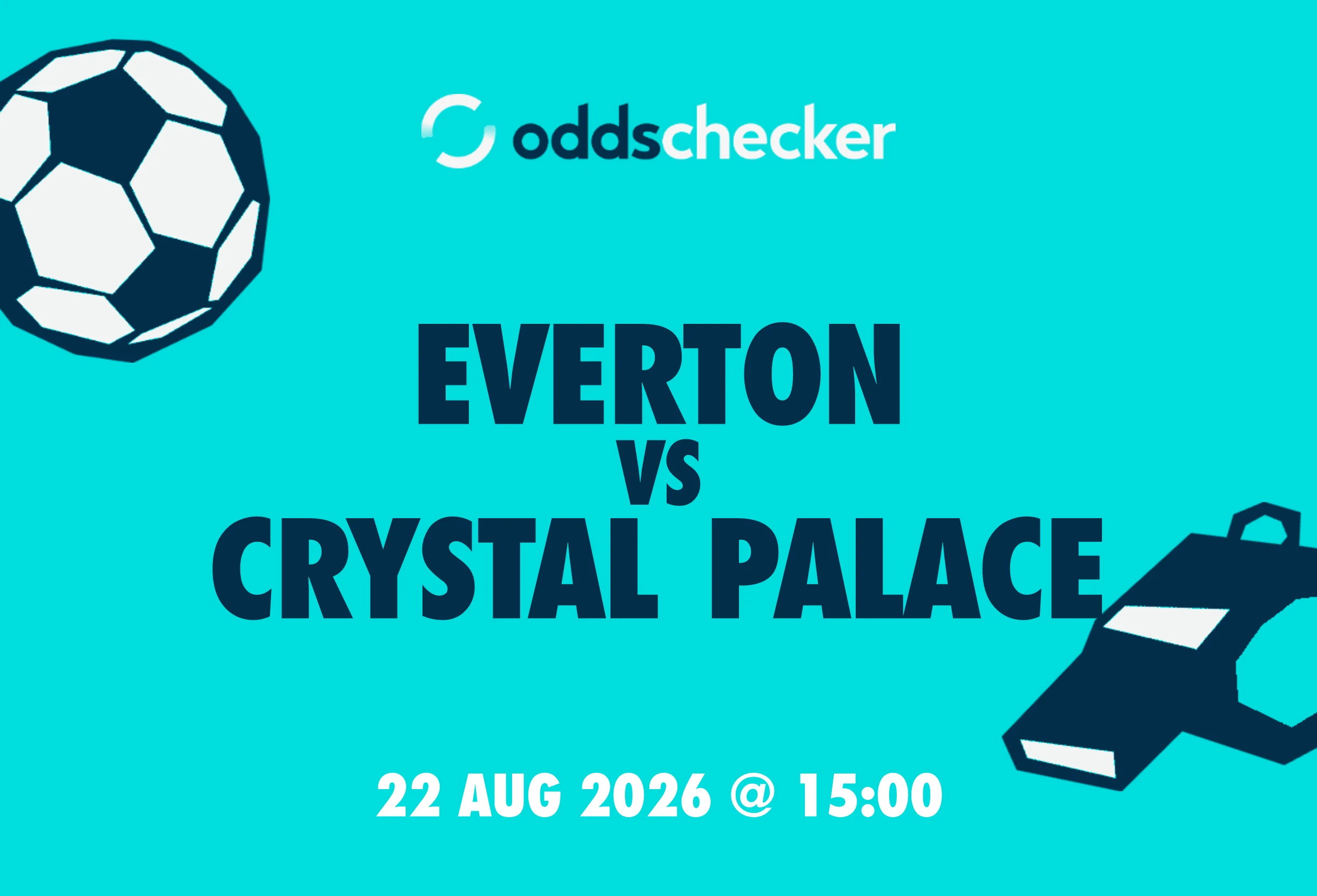Everton vs Crystal Palace: Lineups, Prediction, Betting Tips & Odds
