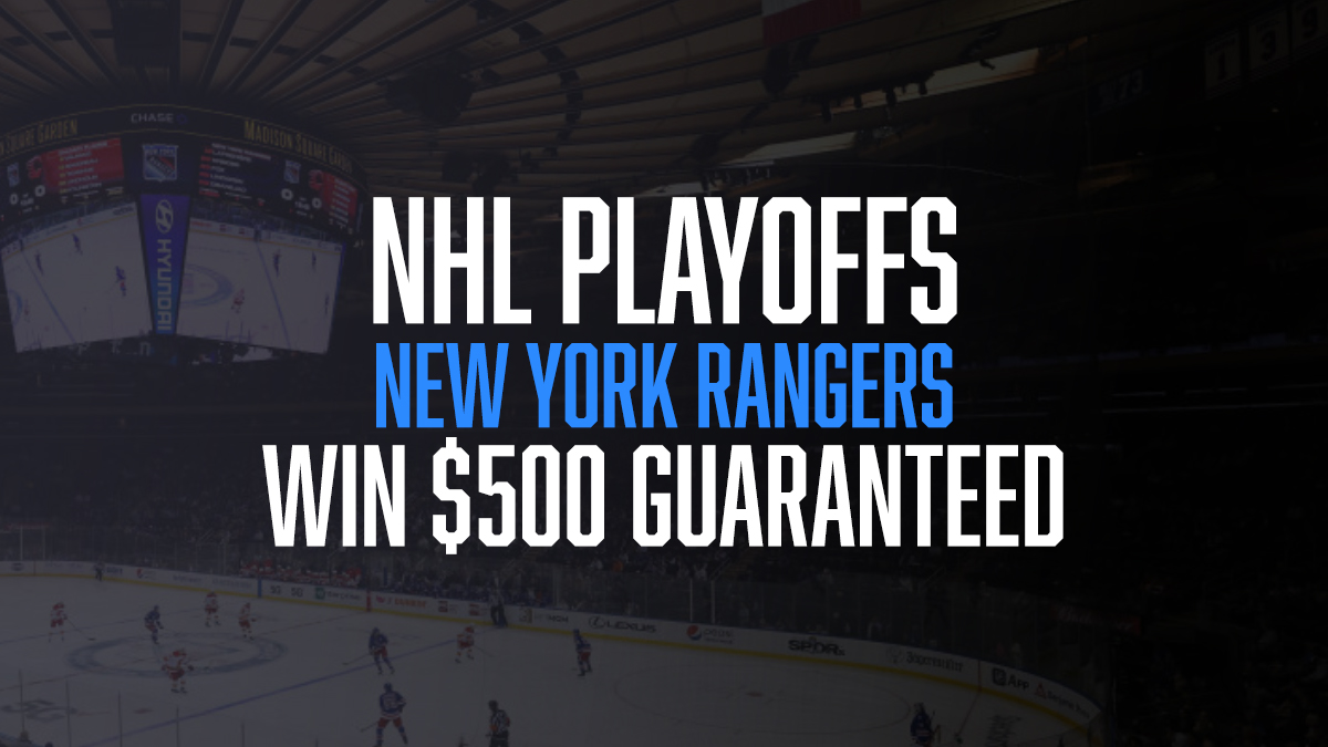 NHL Rangers $500 Guaranteed
