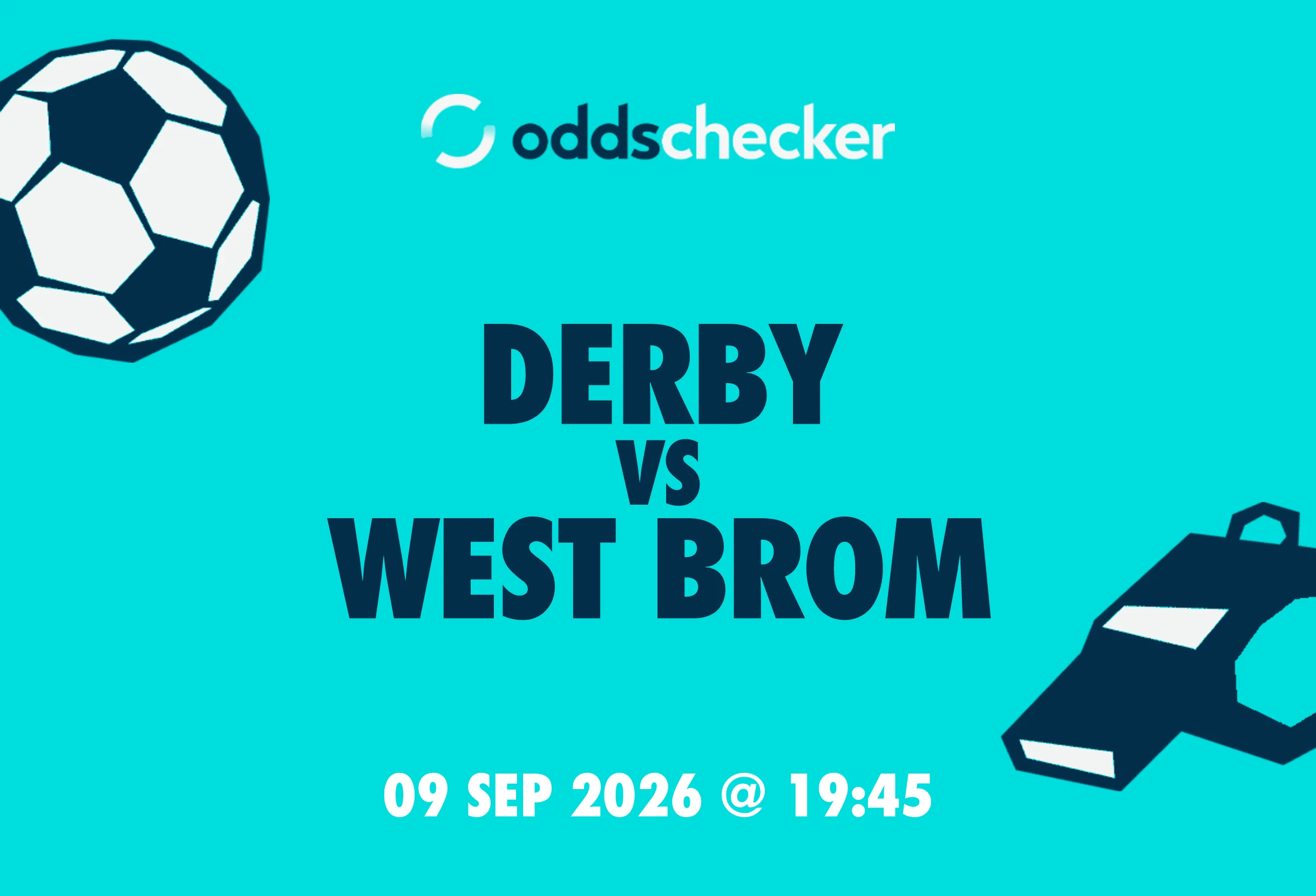 Derby vs West Brom: Lineups, Prediction, Betting Tips & Odds