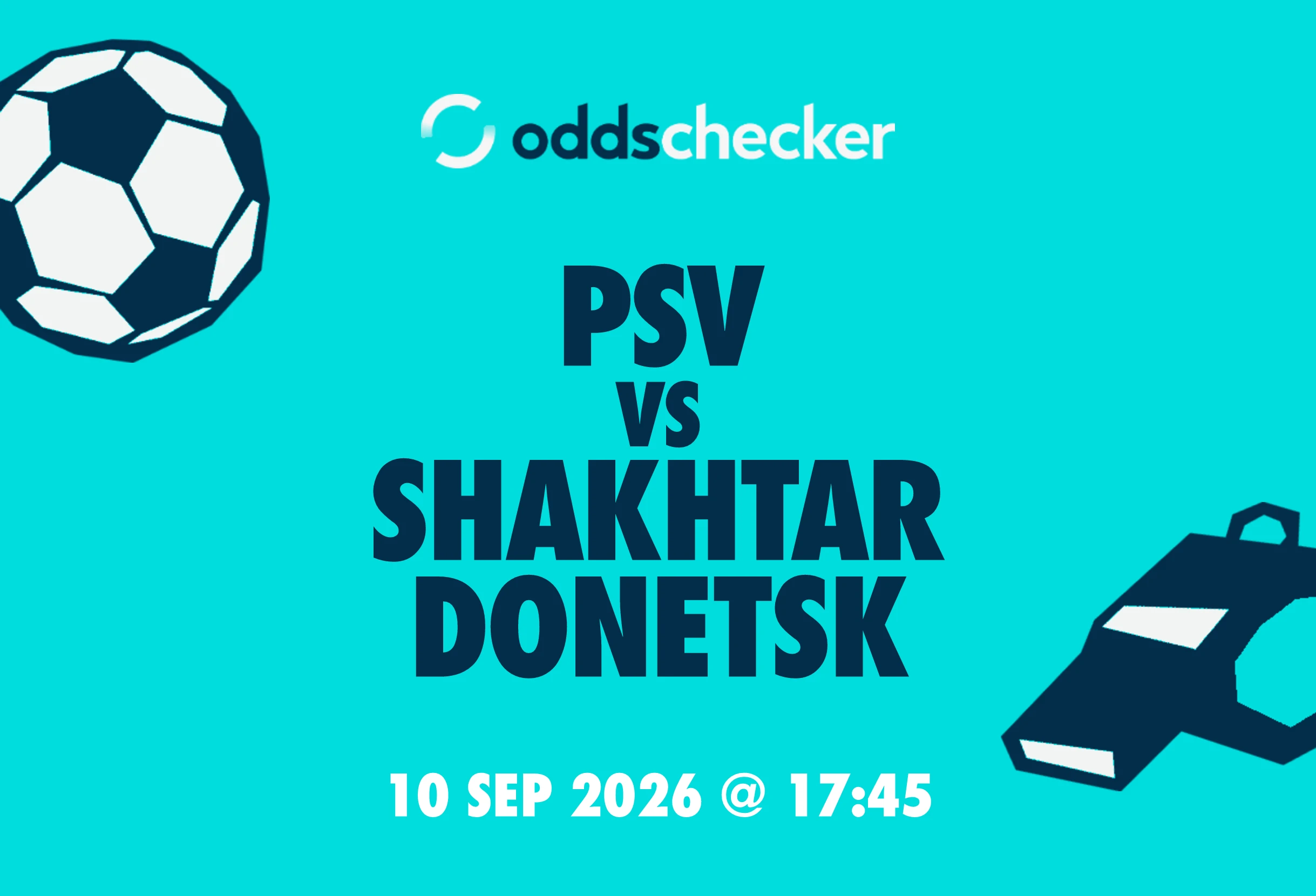 PSV vs Shakhtar Donetsk: Lineups, Prediction, Betting Tips & Odds